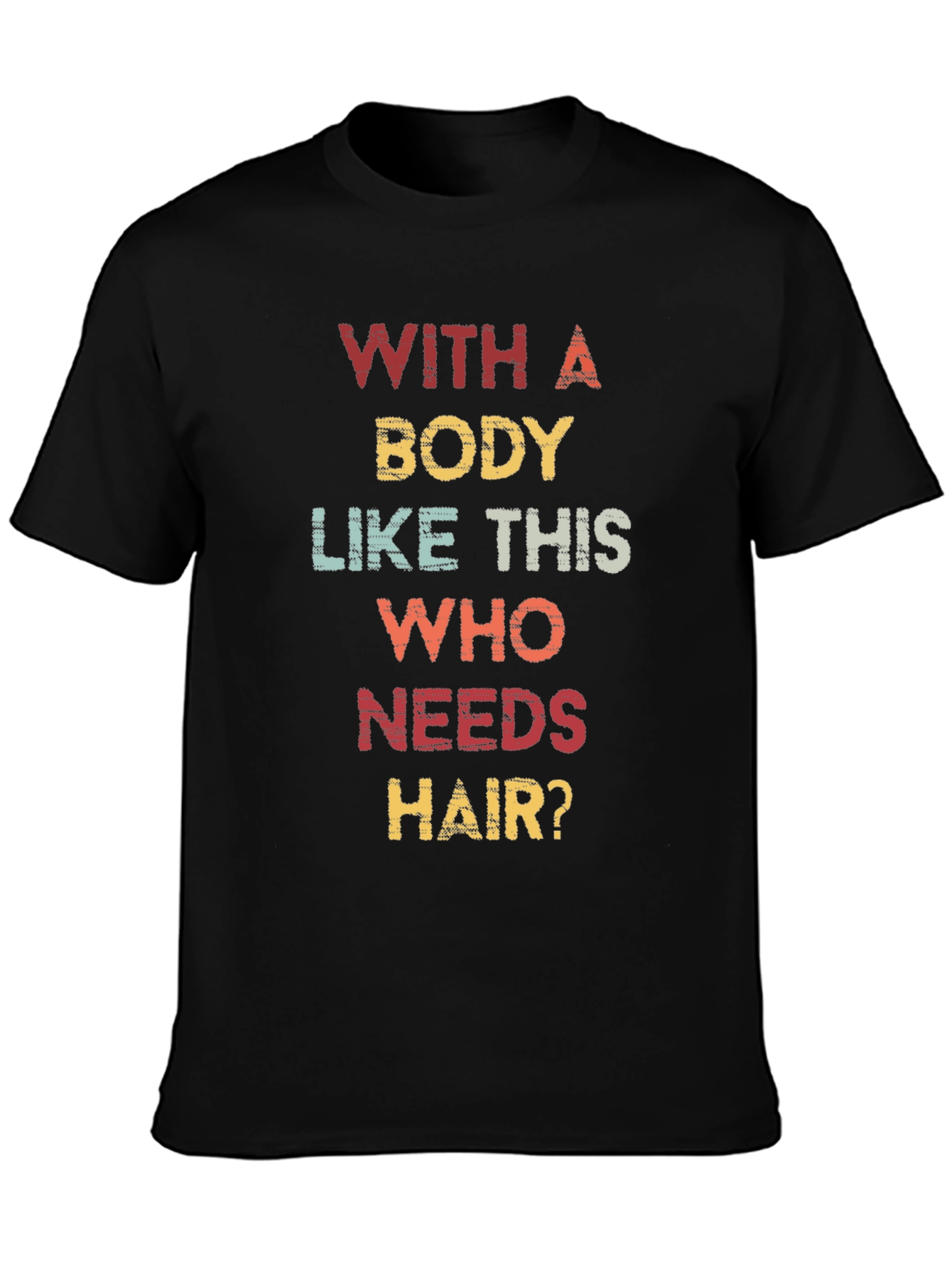 Funny Bald Man T-Shirt - Who Needs Hair?
