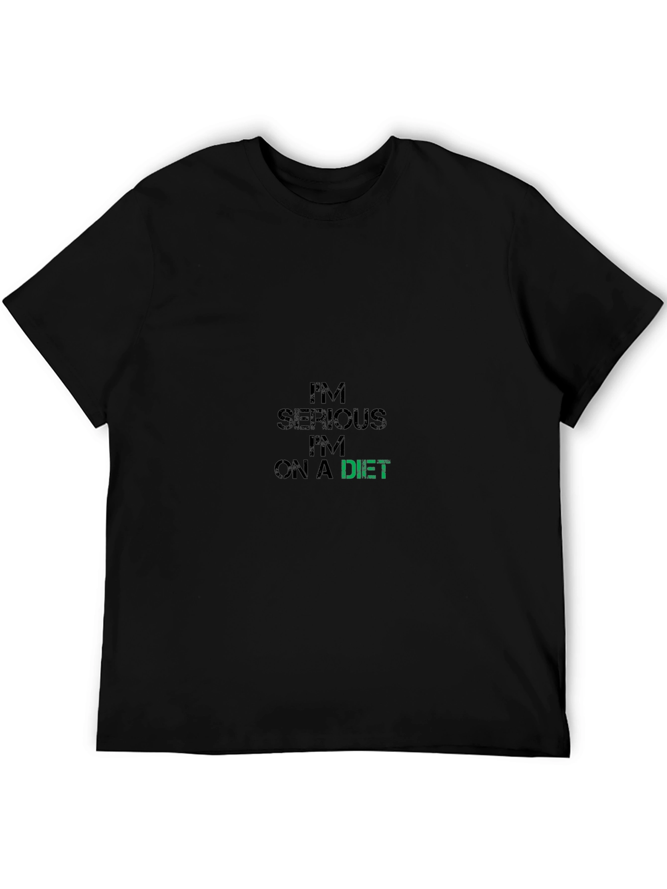 Im Serious Im On A Diet Black T-Shirt
