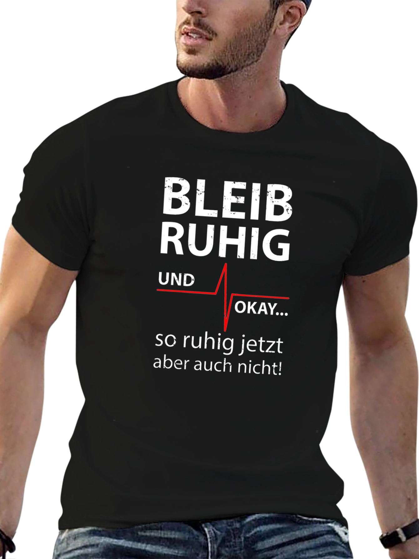 Bleib Ruhig T-Shirt - Funny German Slogan Tee
