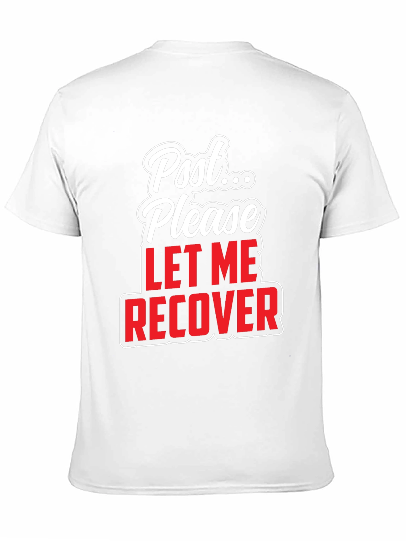 Post Please Let Me Recover Graphic T-Shirt