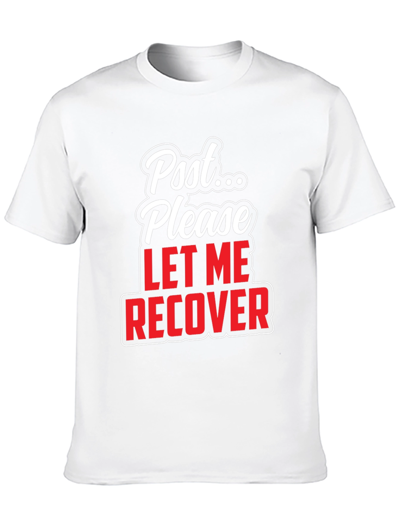 Post Please Let Me Recover Graphic T-Shirt