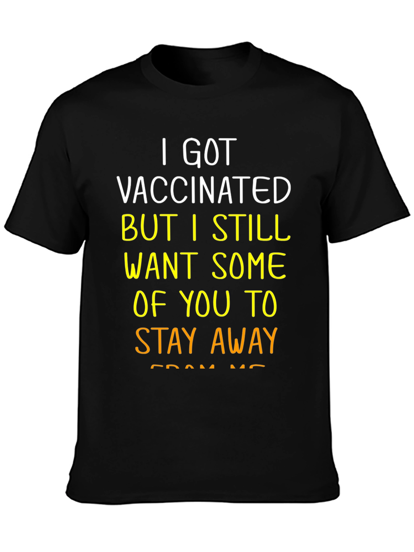 Vaccinated Stay Away Graphic Tee