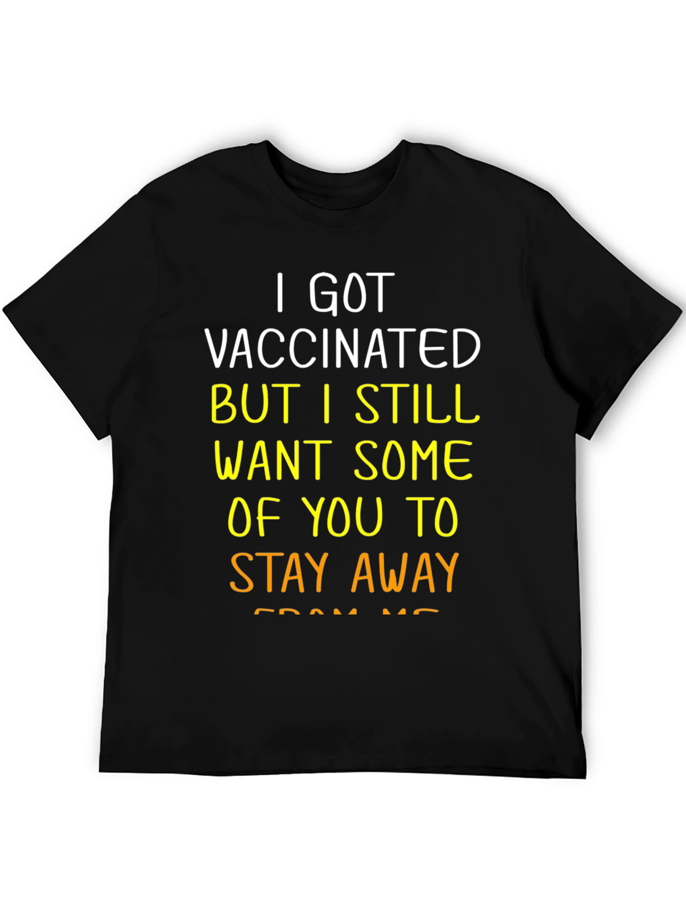 Vaccinated Stay Away Graphic Tee