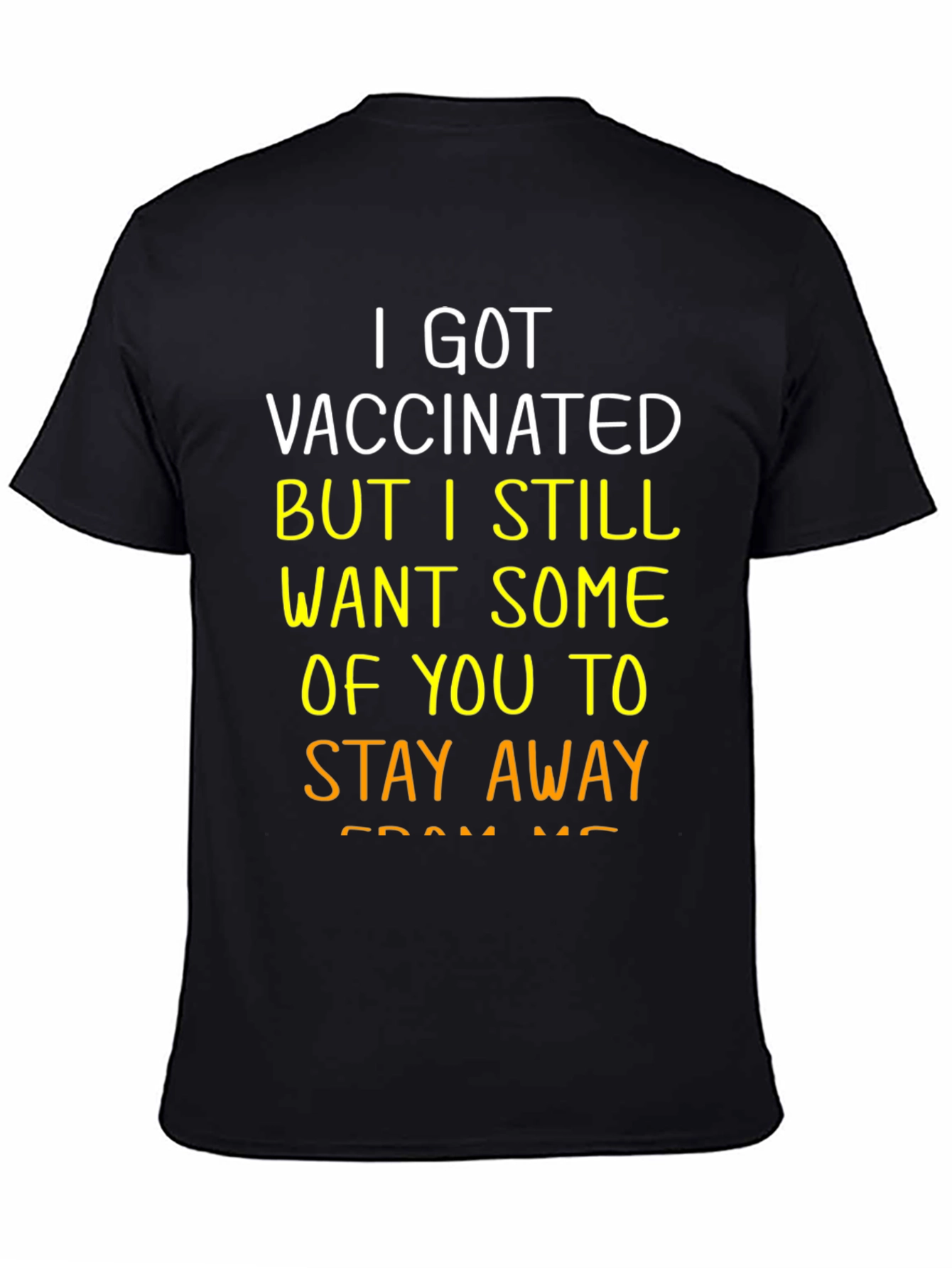 Vaccinated Stay Away Graphic Tee