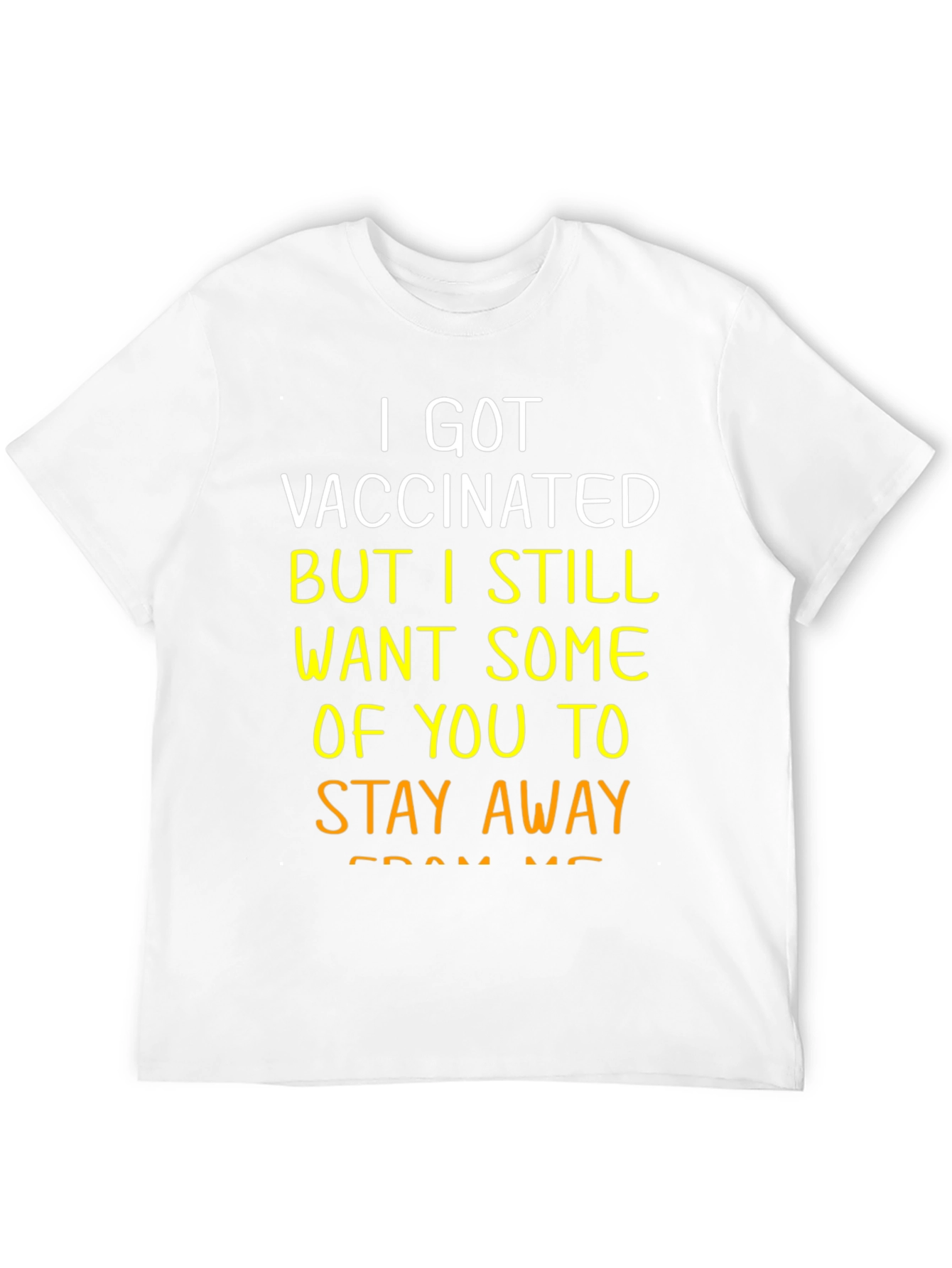 Vaccinated Stay Away Graphic Tee