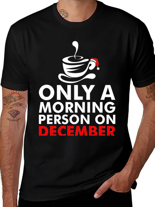Morning Person on December Graphic T-Shirt