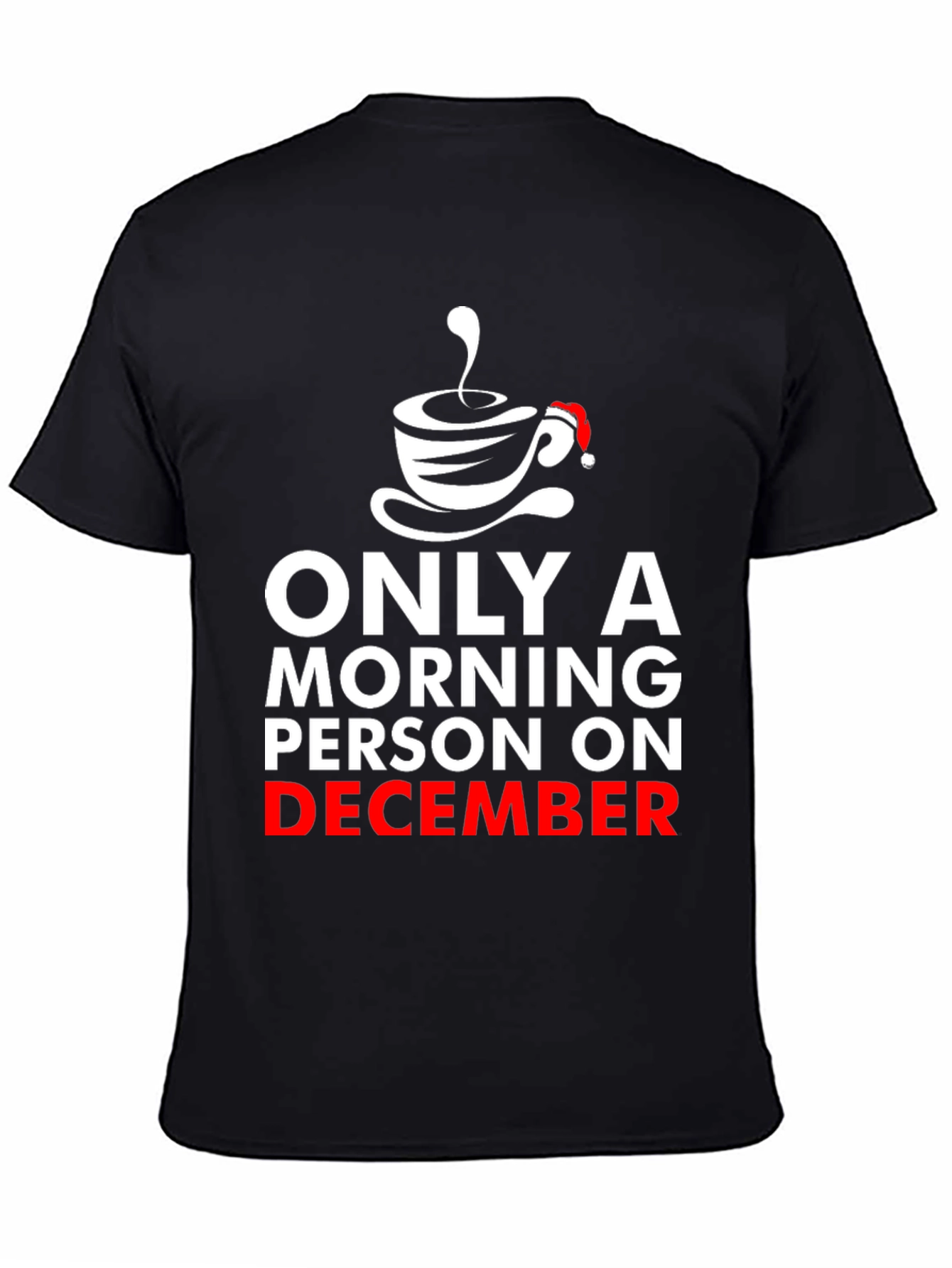 Morning Person on December Graphic T-Shirt
