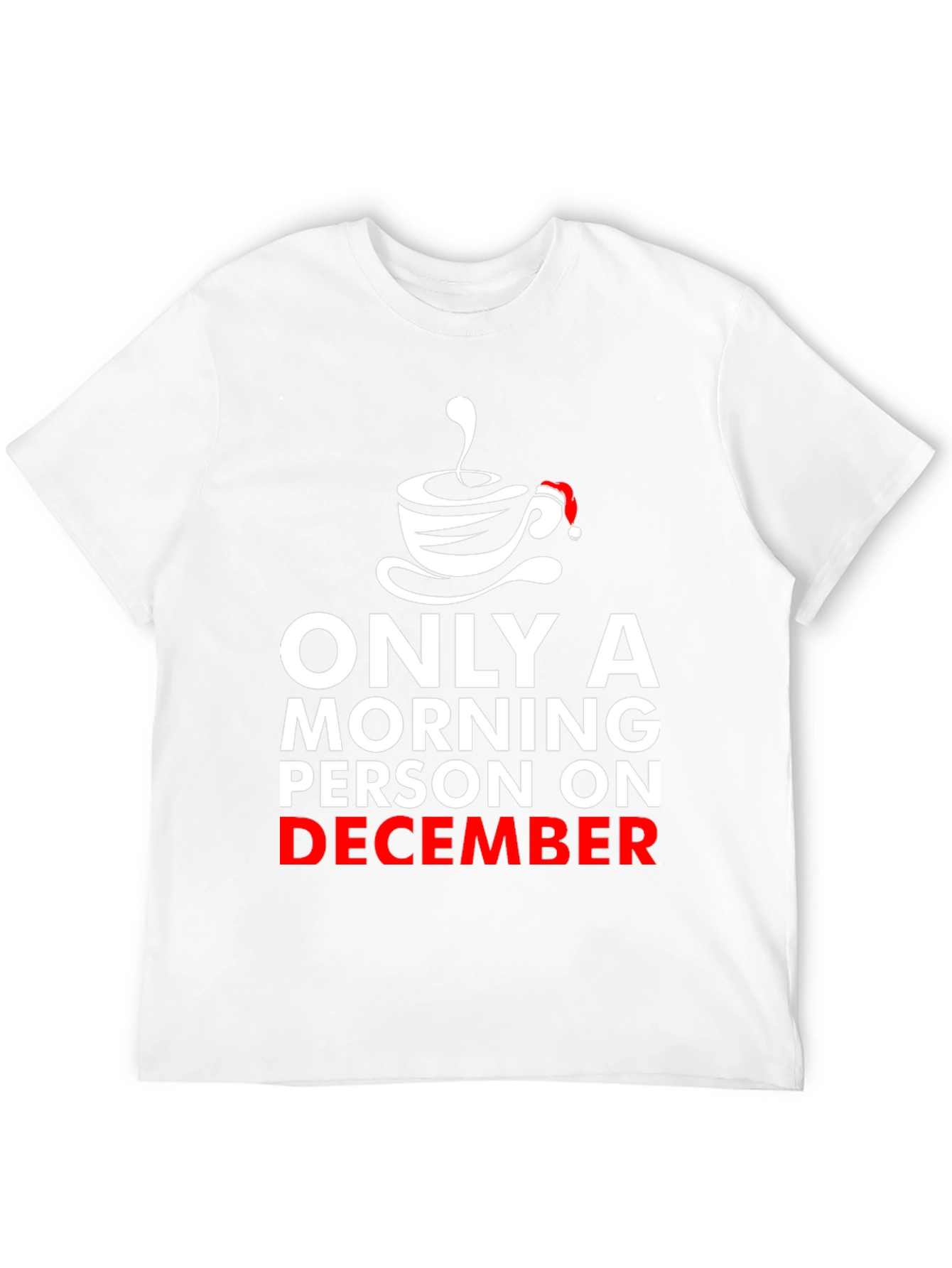 Morning Person on December Graphic T-Shirt