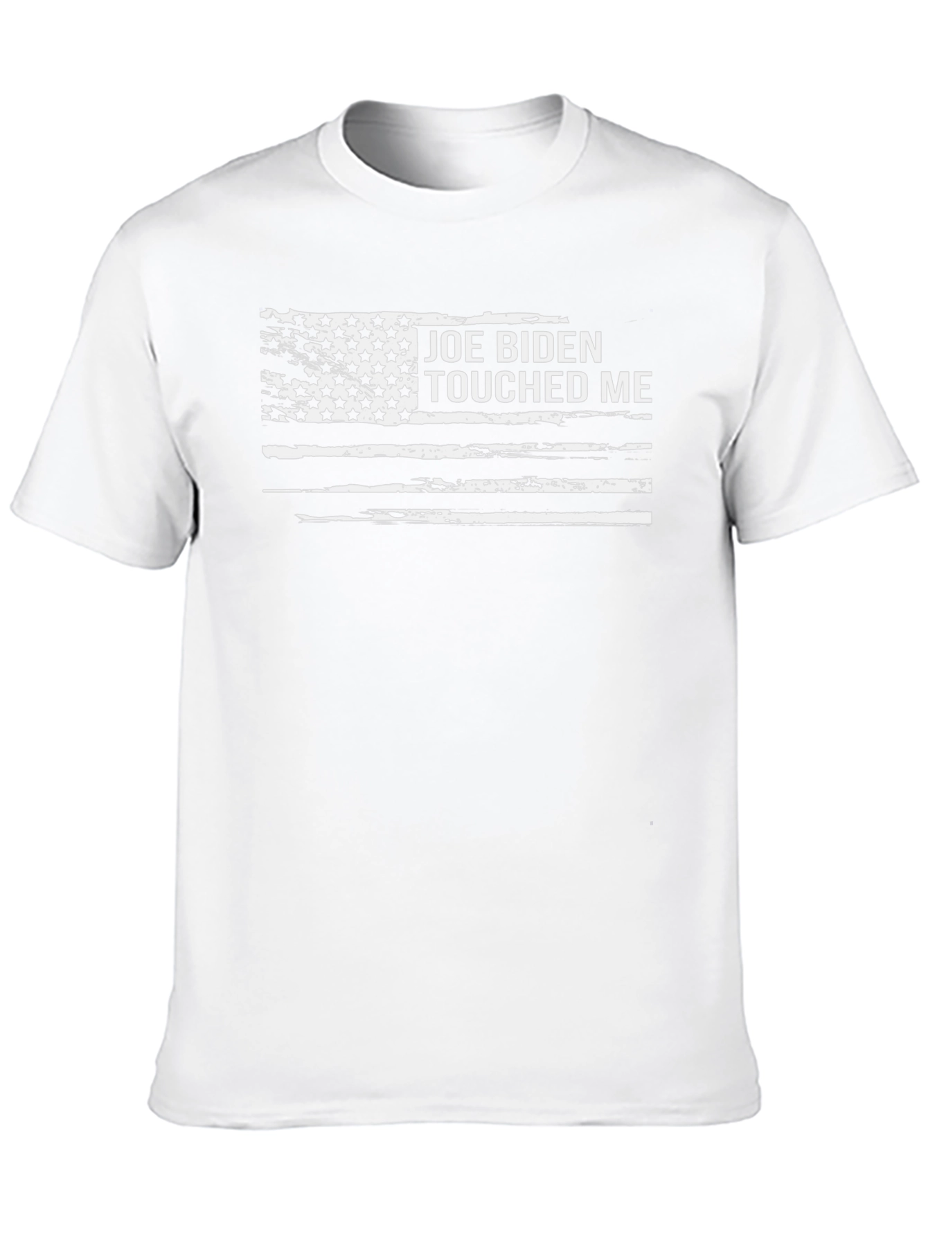 Joe Biden Touched Me T-Shirt - Distressed Flag Graphic