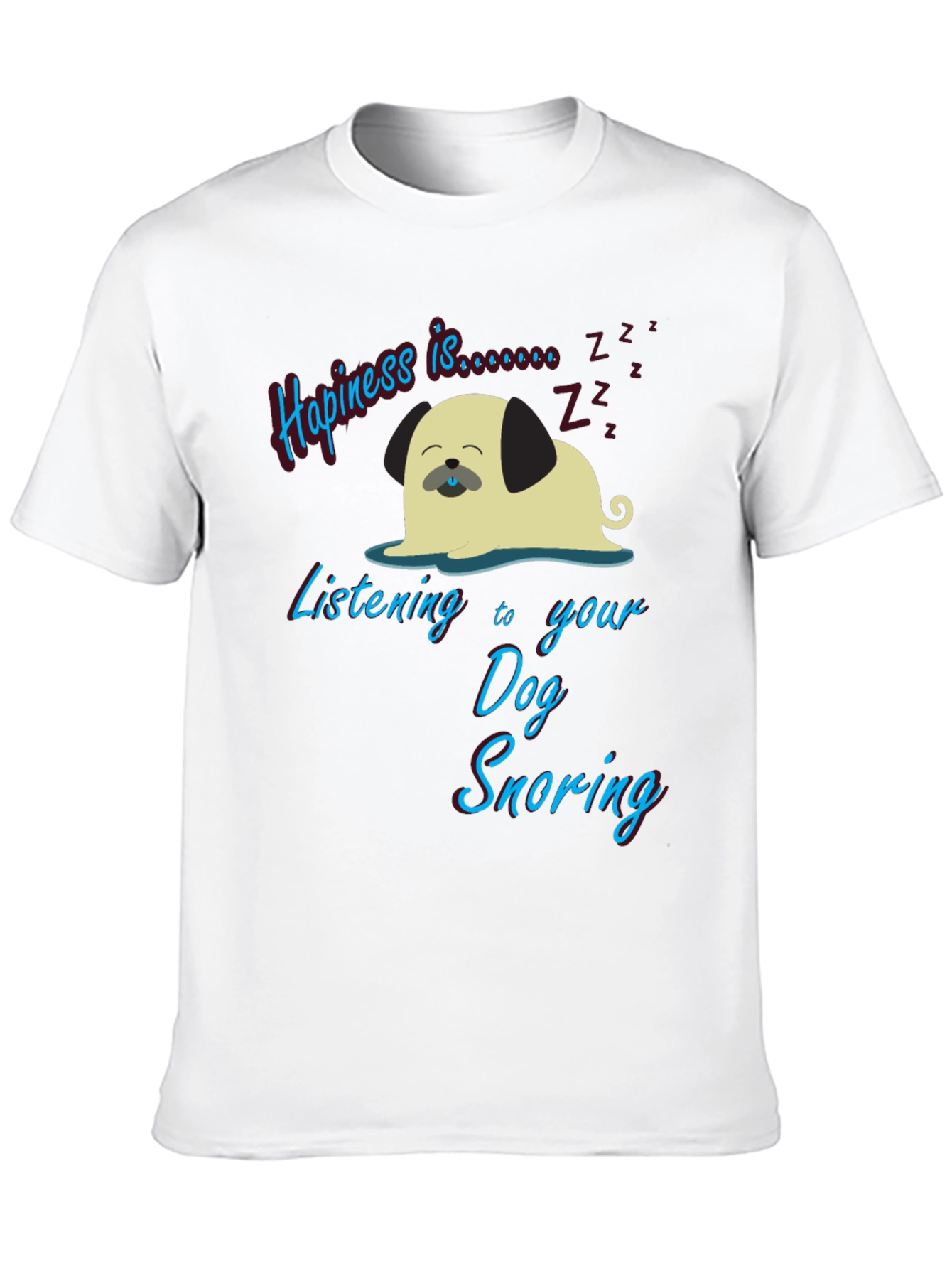 Happiness is Dog Snoring Graphic Tee