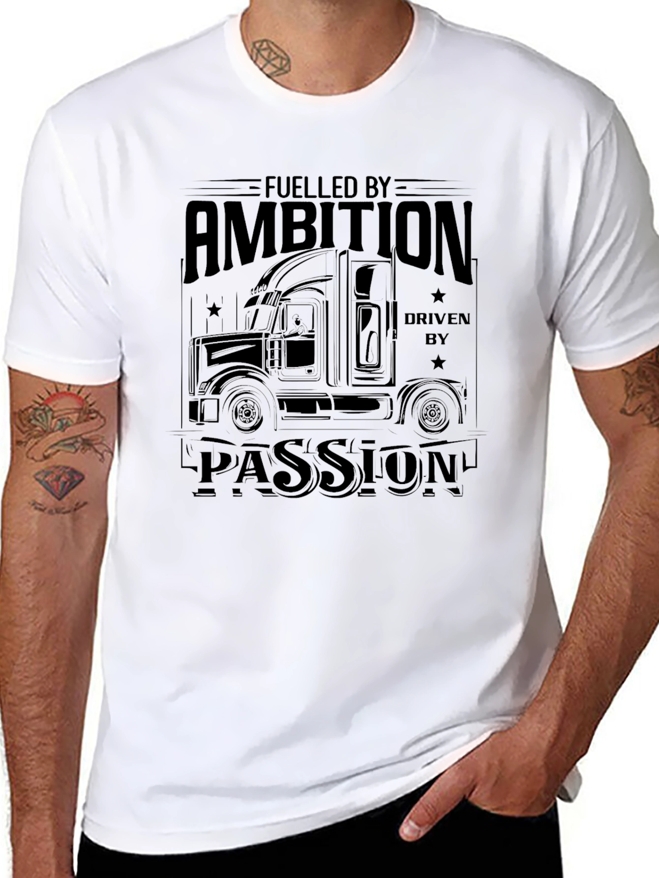 Fueled By Ambition Driven By Passion Trucker T-Shirt
