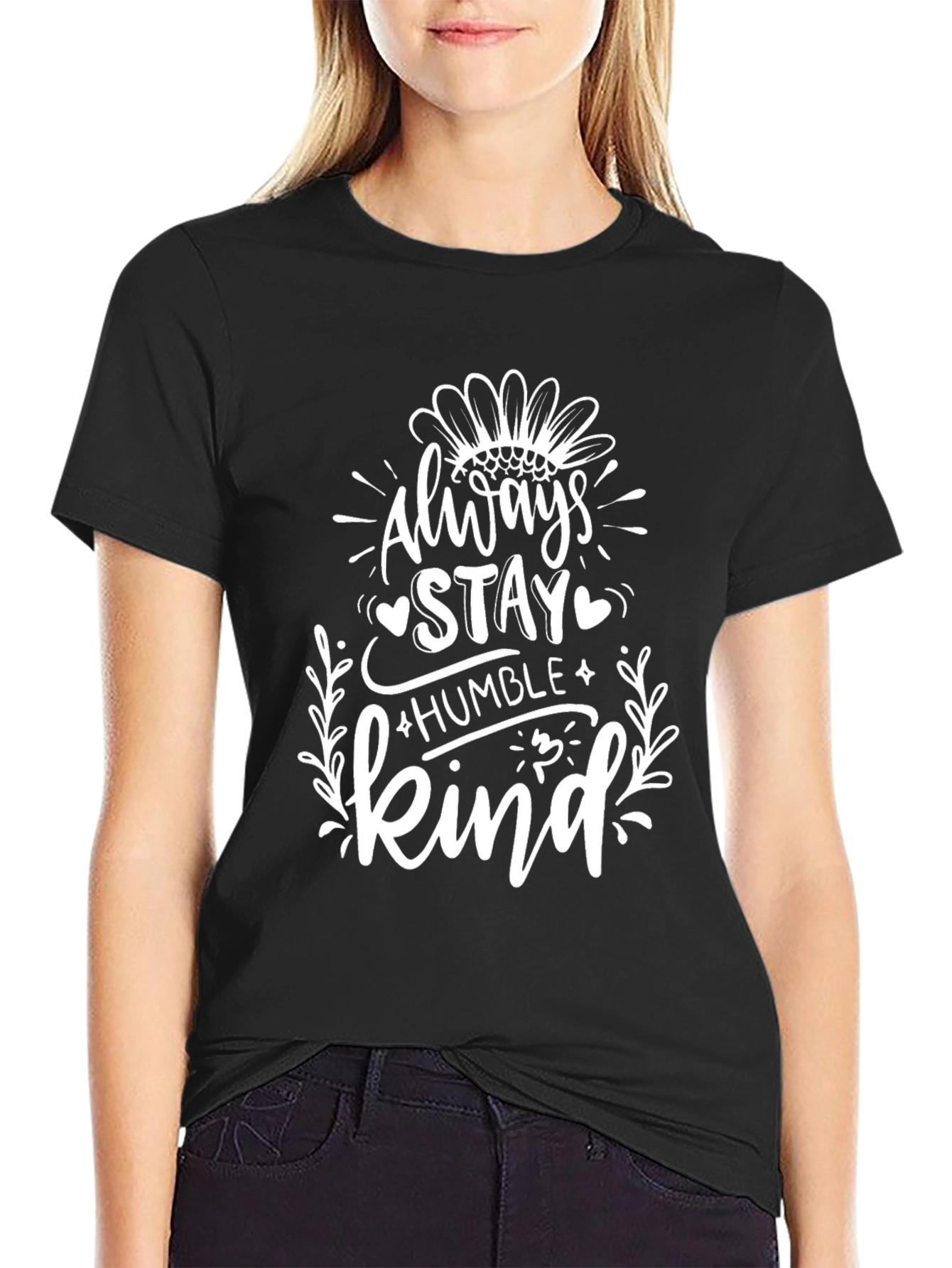 Always Stay Humble and Kind Black T-Shirt