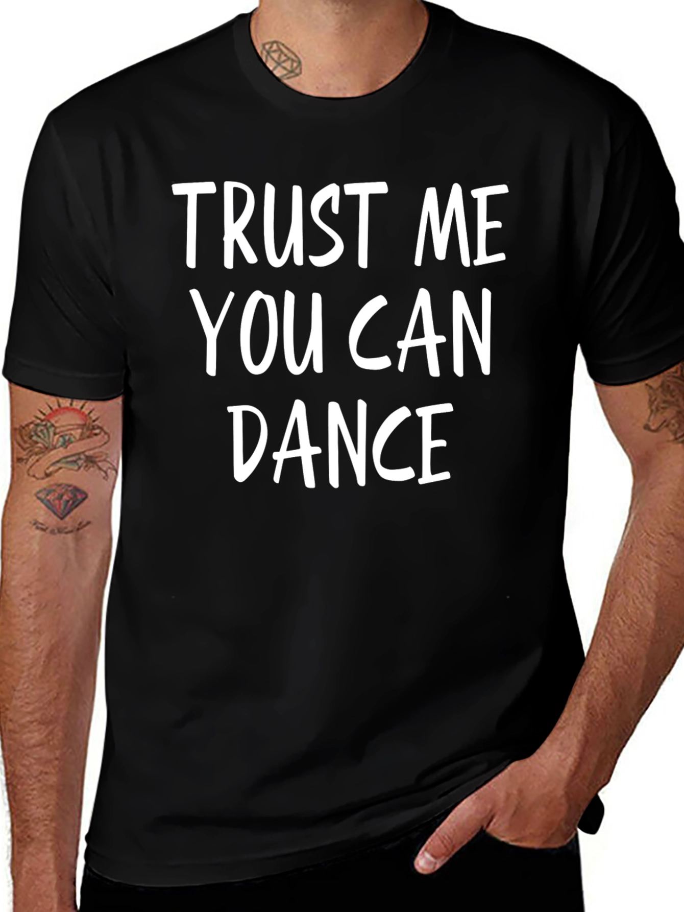 Trust Me You Can Dance Graphic T-Shirt