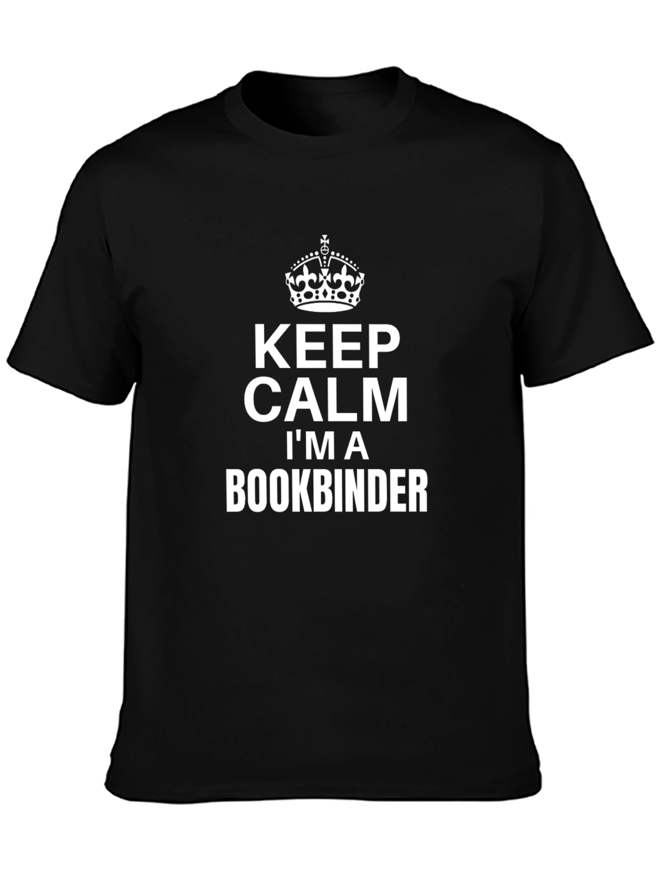 Keep Calm Im a Bookbinder T-Shirt