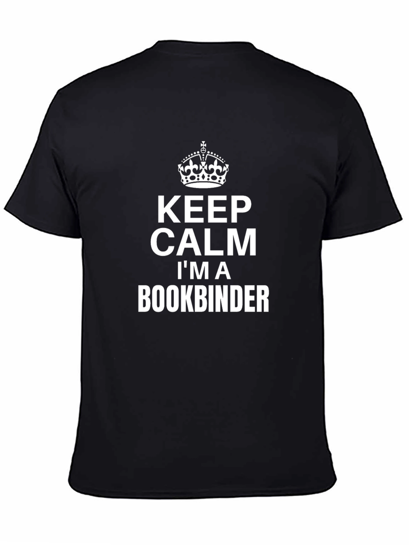 Keep Calm Im a Bookbinder T-Shirt