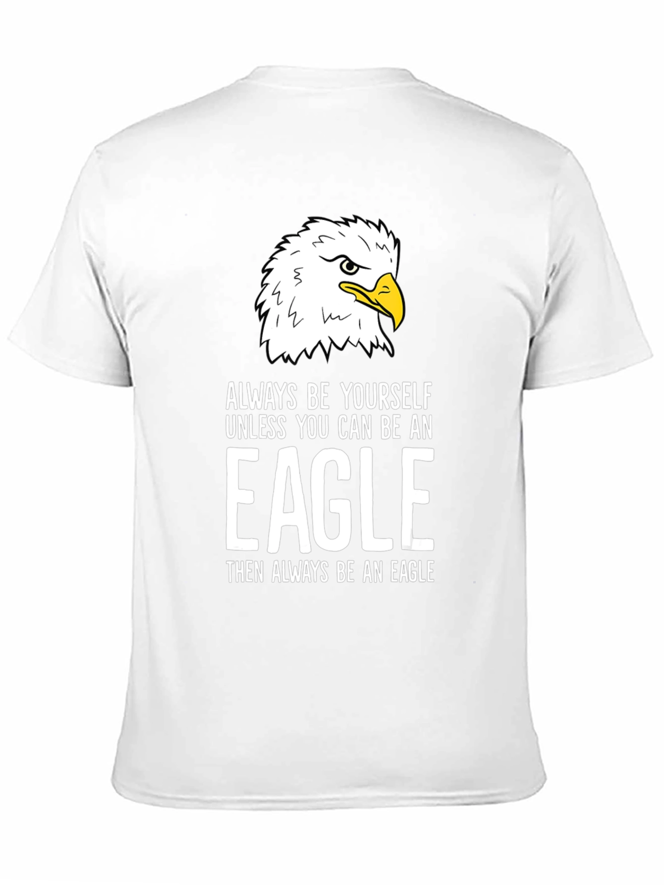 Eagle Graphic T-Shirt - Always Be Yourself