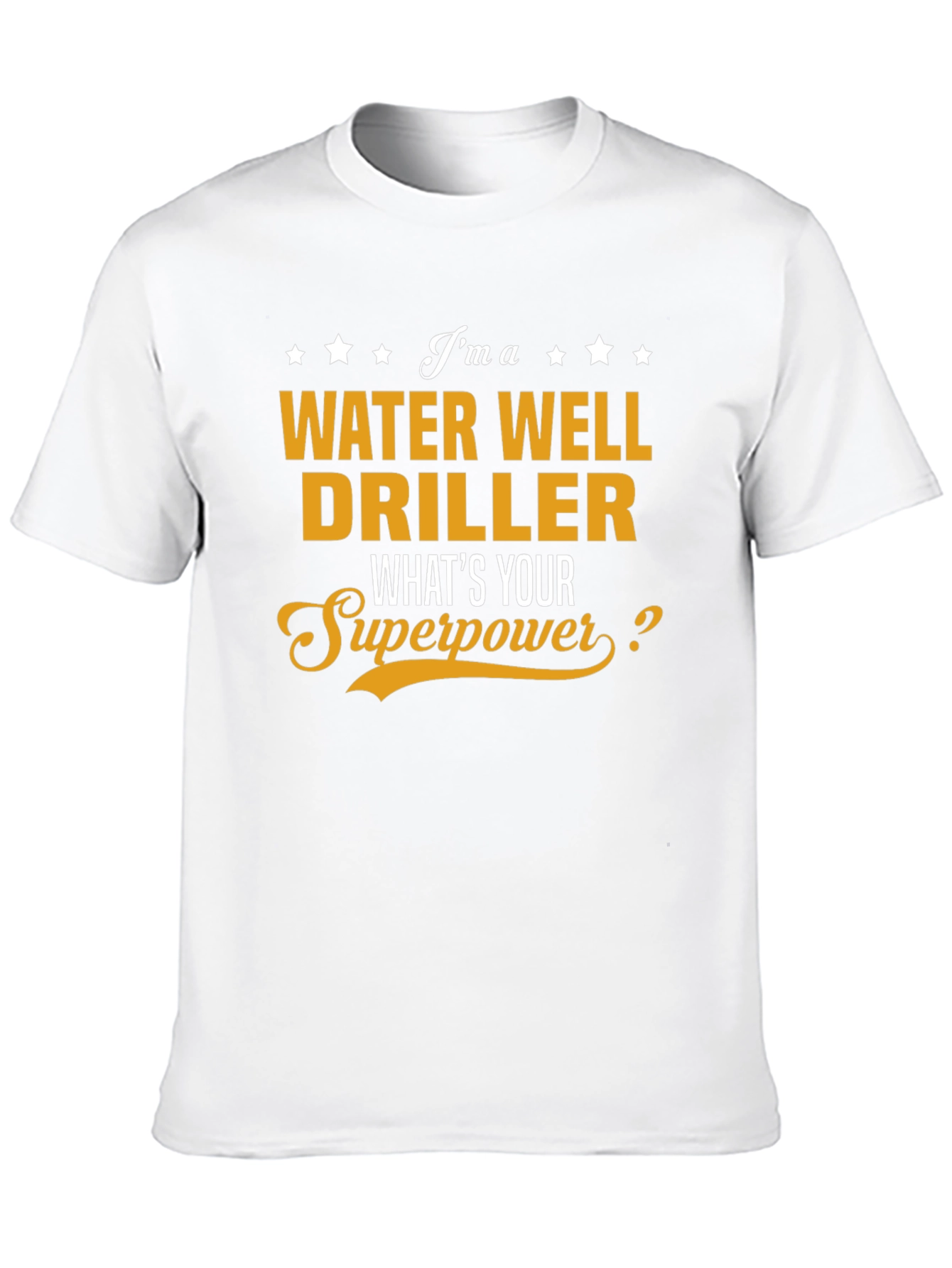 Water Well Driller Superpower Graphic Tee