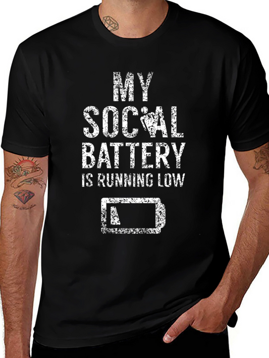 My Social Battery is Running Low T-Shirt