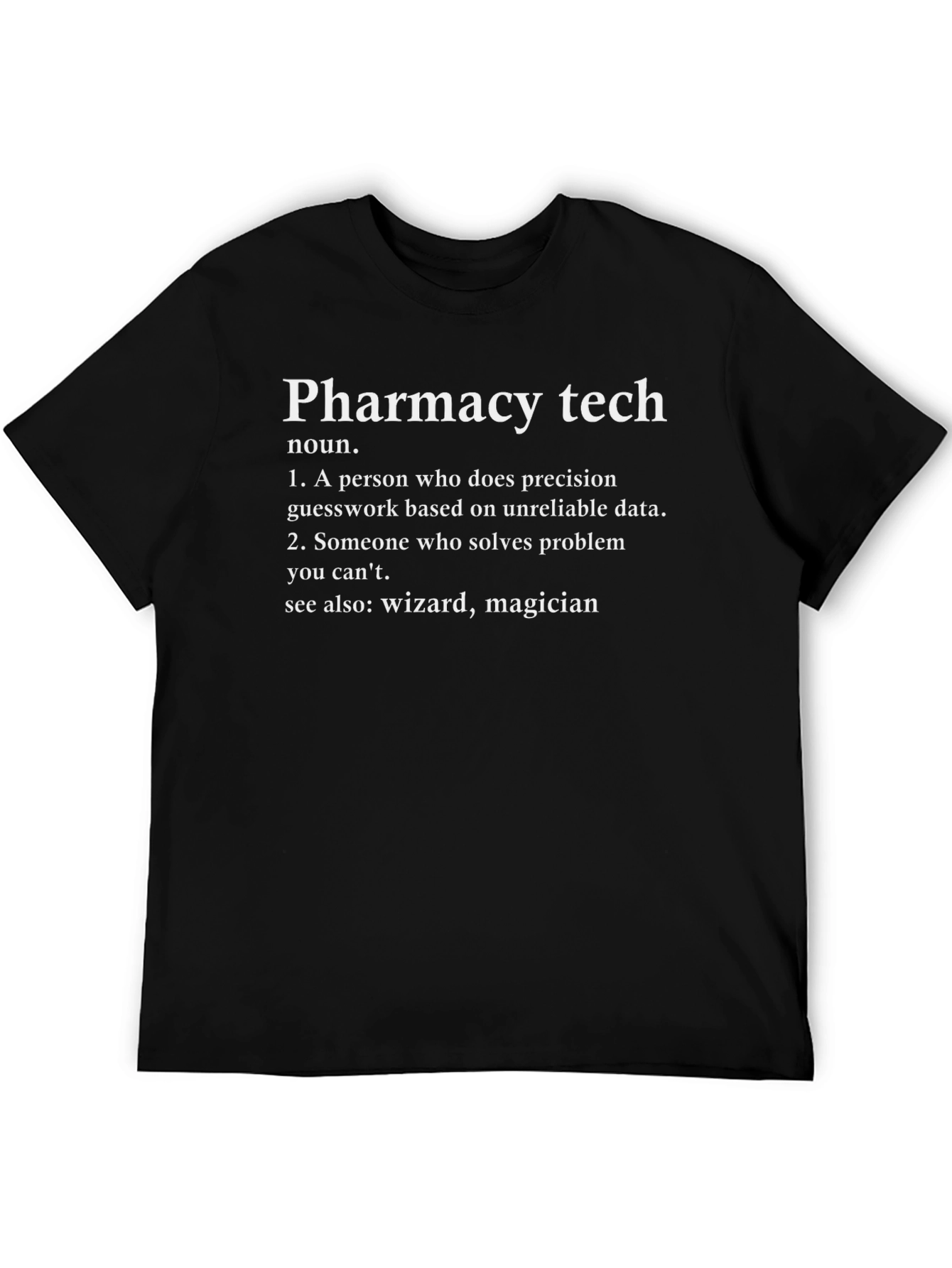 Pharmacy Tech Definition T-Shirt - Gift for Pharmacists
