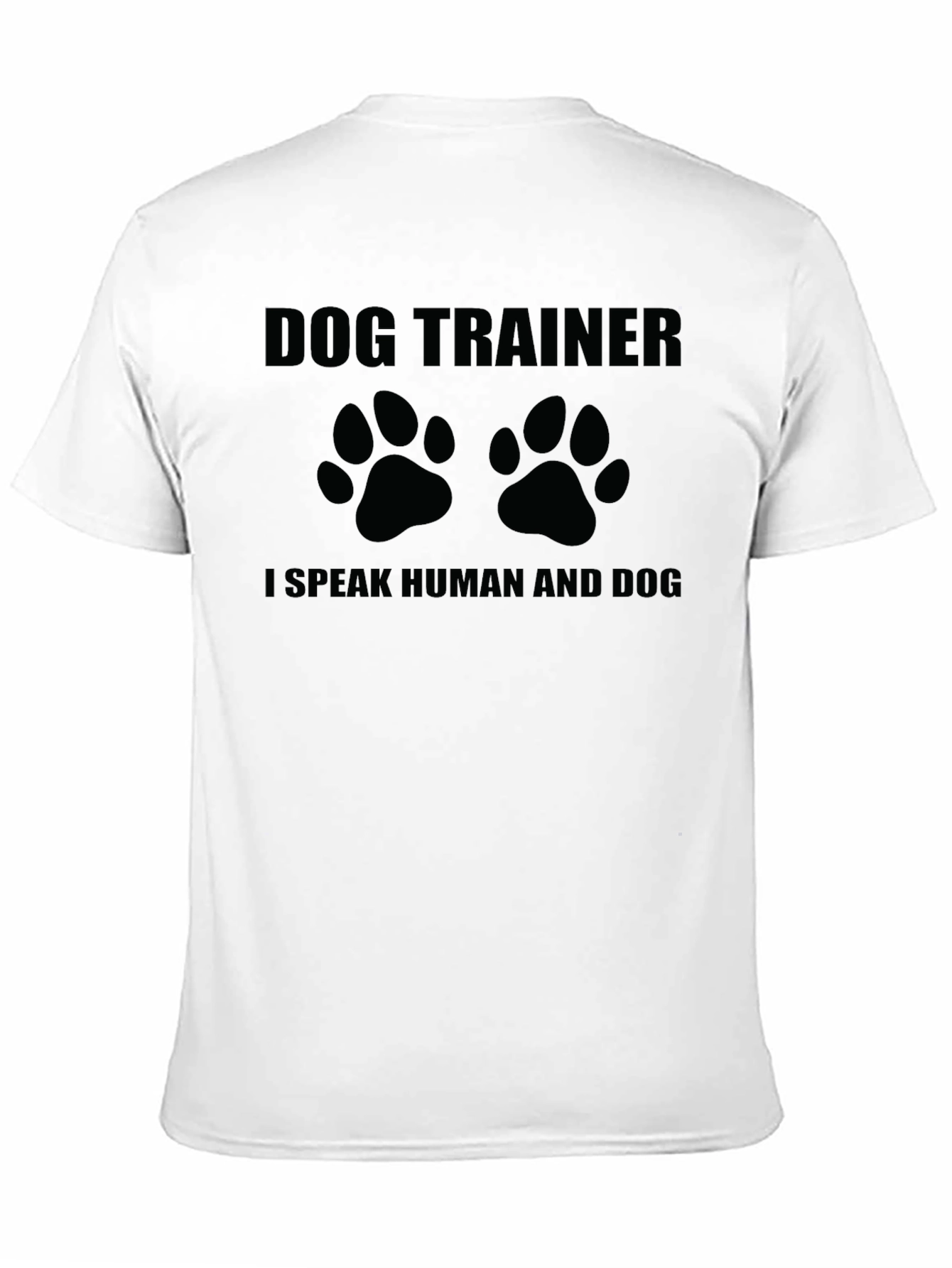 Dog Trainer I Speak Human & Dog Black T-Shirt