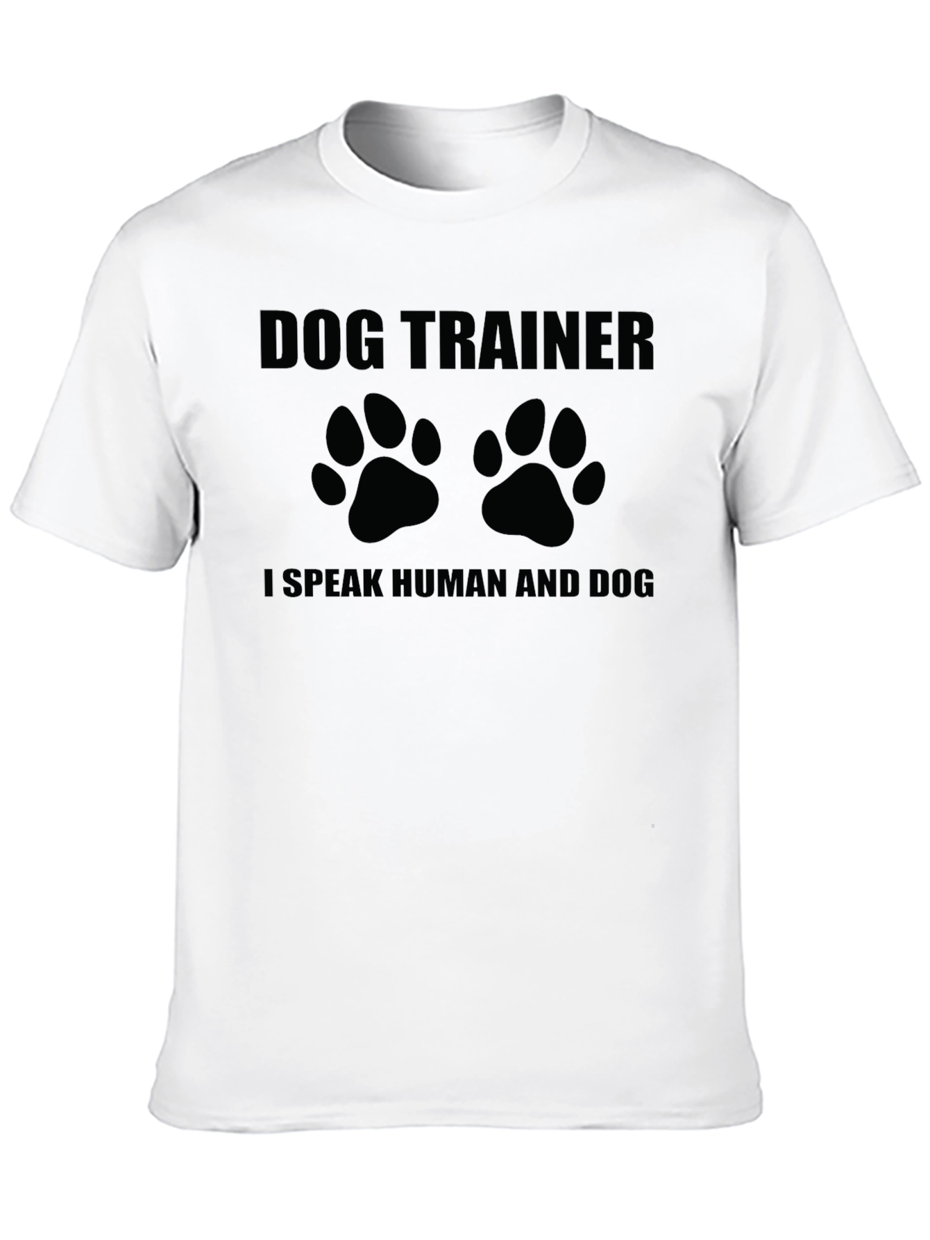 Dog Trainer I Speak Human & Dog Black T-Shirt