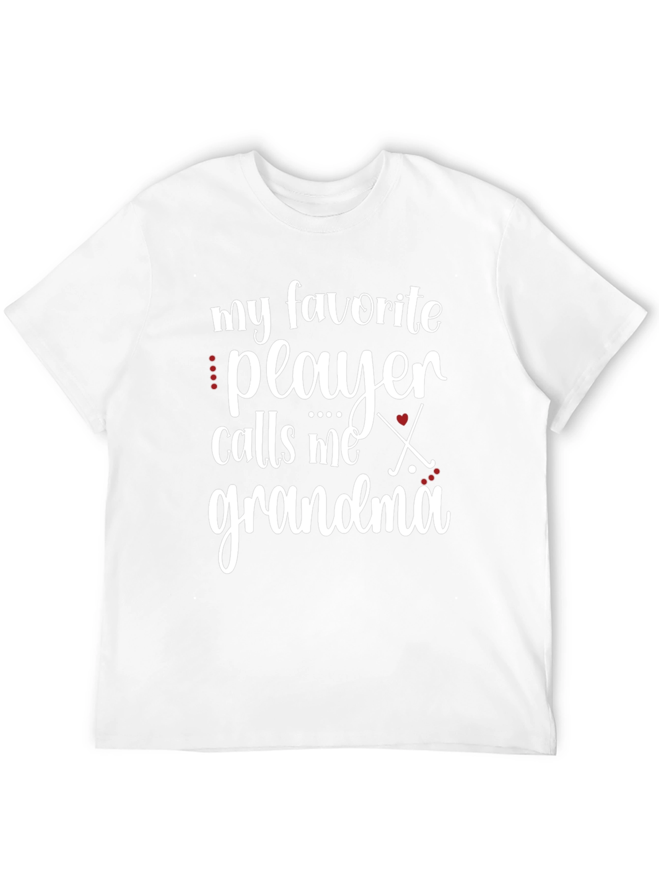 My Favorite Player Calls Me Grandma T-Shirt