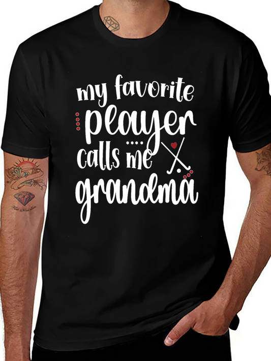 My Favorite Player Calls Me Grandma T-Shirt