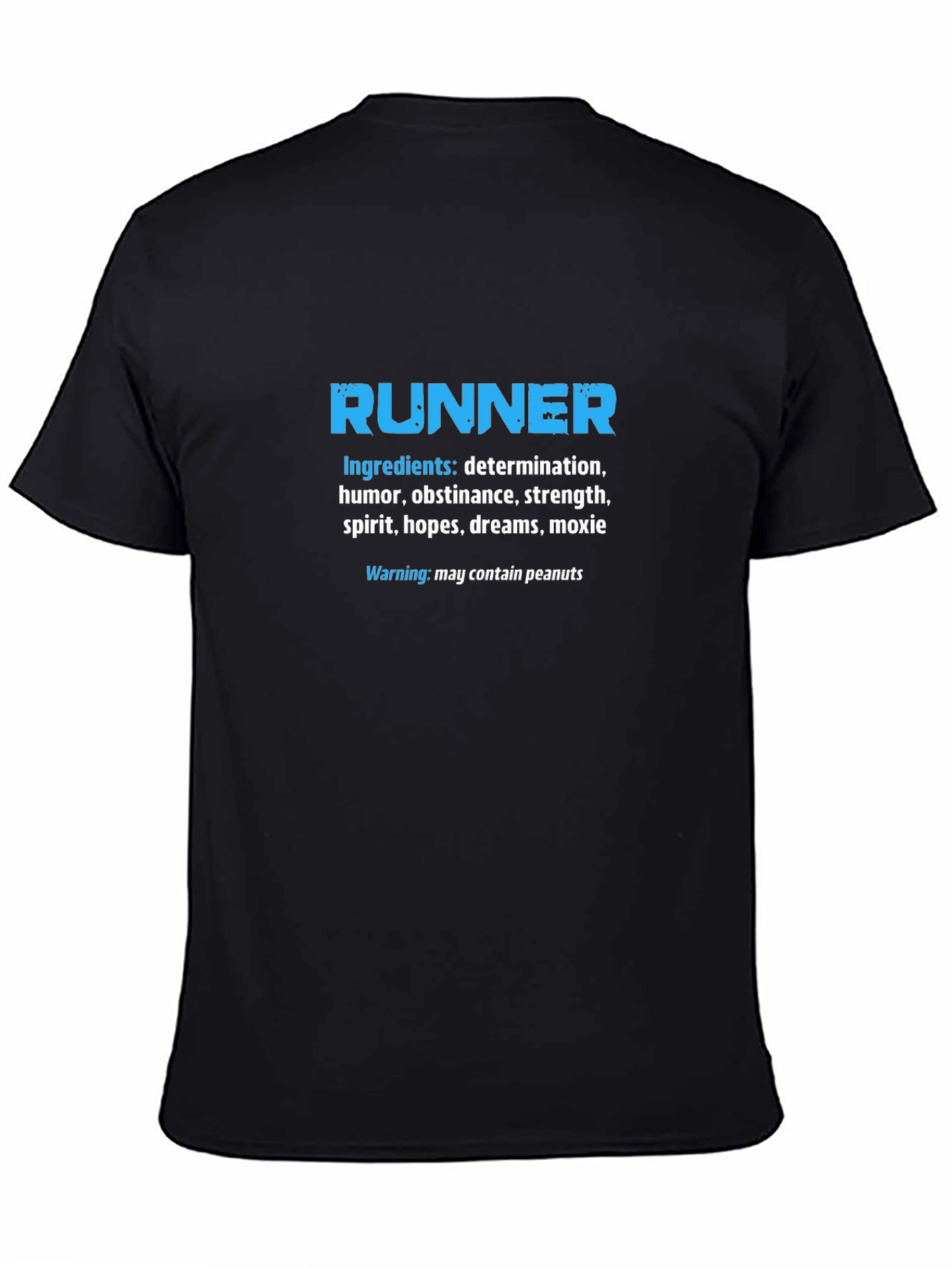 Runner Ingredients T-Shirt: Determination Humor Strength