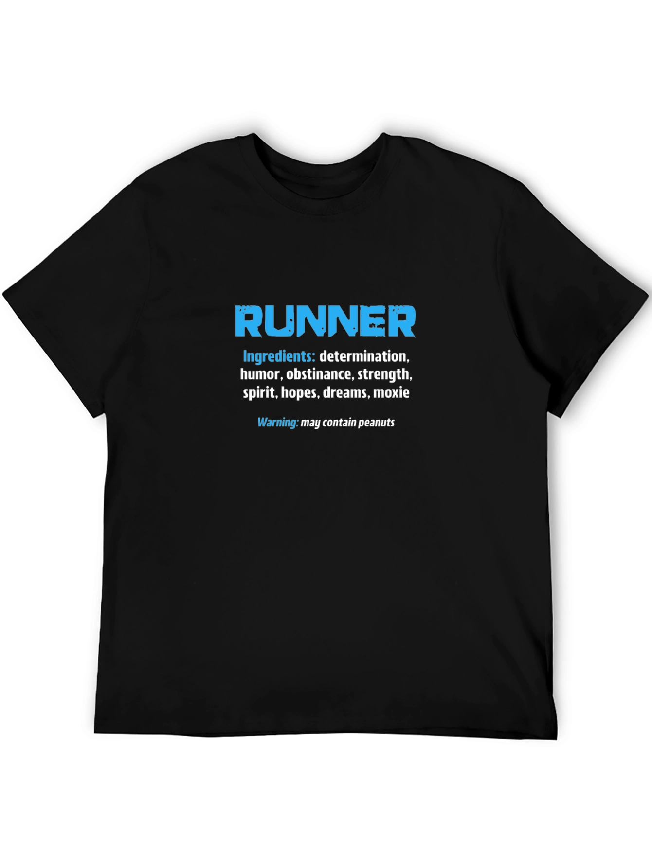 Runner Ingredients T-Shirt: Determination Humor Strength