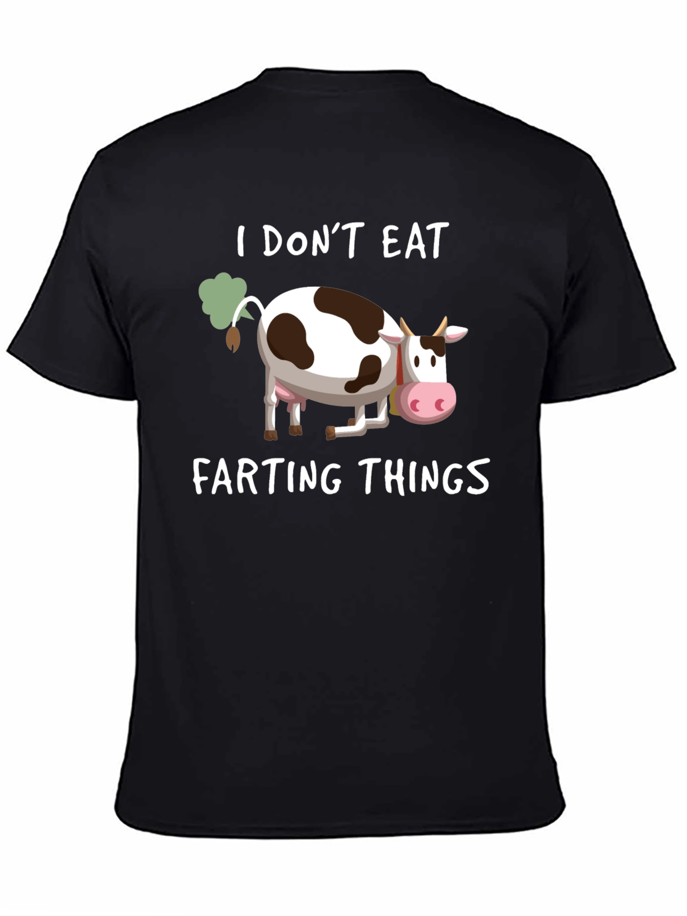 I Dont Eat Farting Things T-Shirt