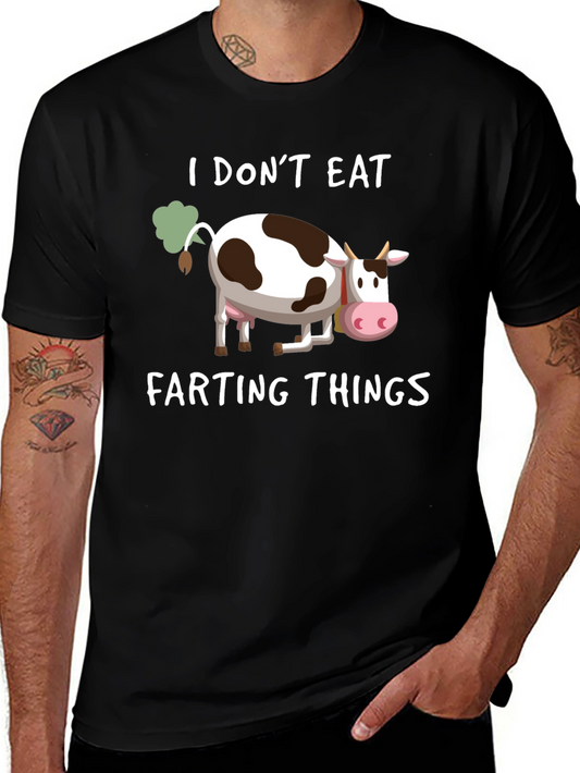 I Dont Eat Farting Things T-Shirt