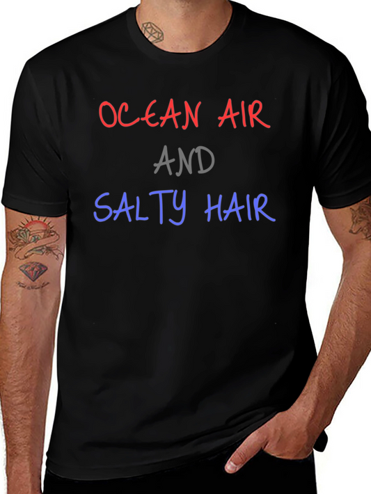 Ocean Air and Salty Hair T-Shirt