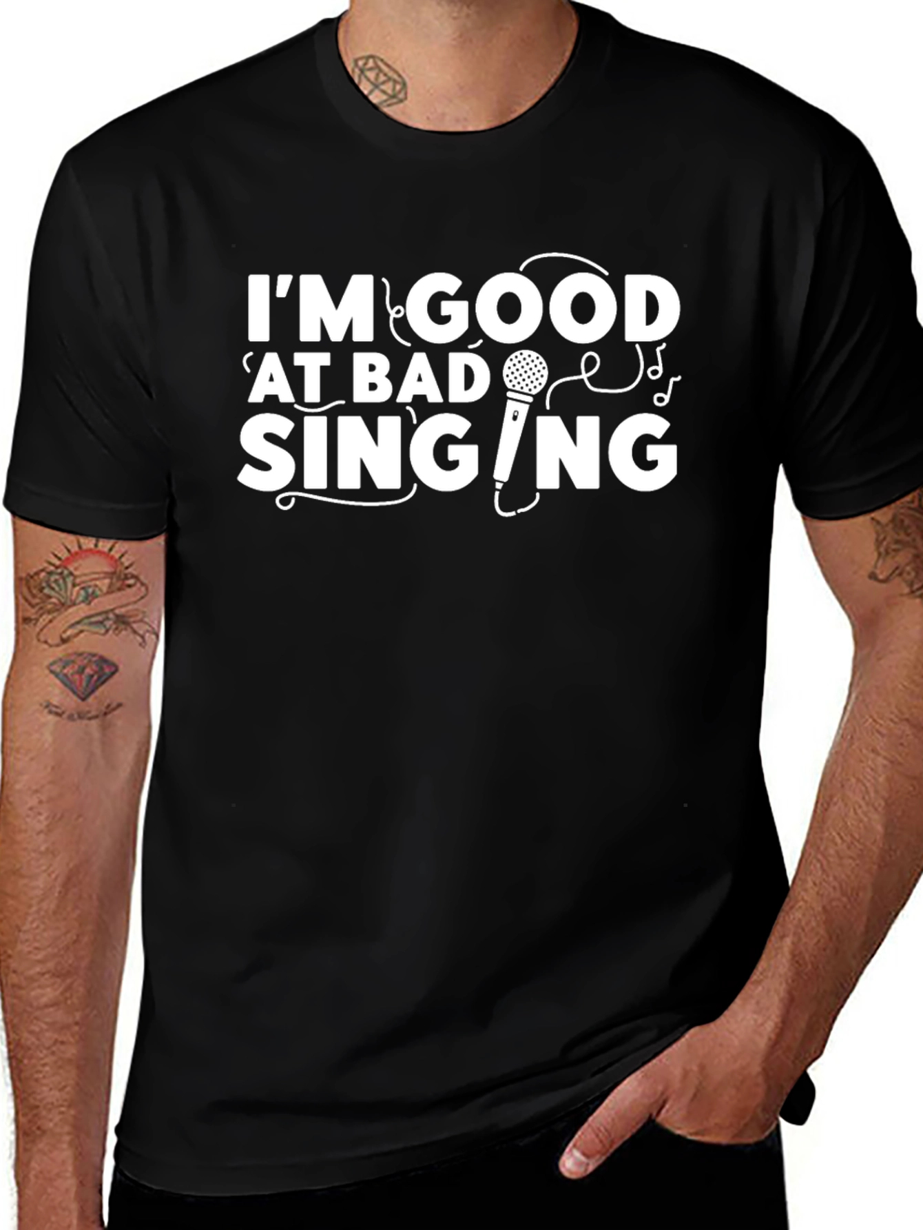 Funny Im Good at Bad Singing Graphic Tee