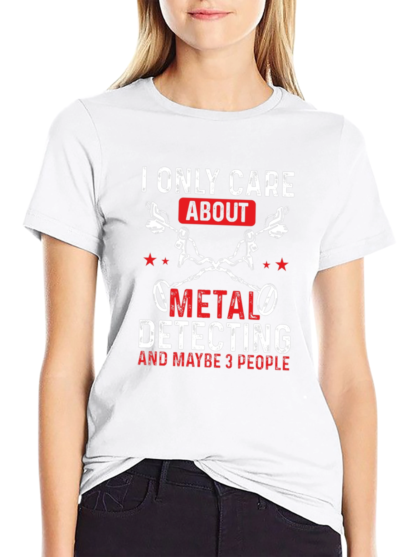 Metal Detecting T-Shirt - I Only Care About...