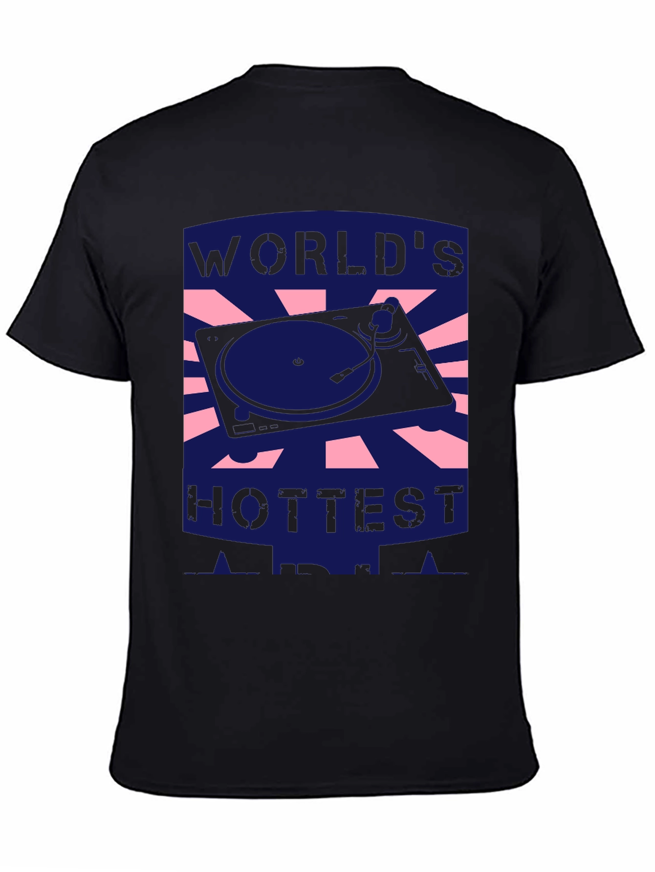 Worlds Hottest DJ Black T-Shirt