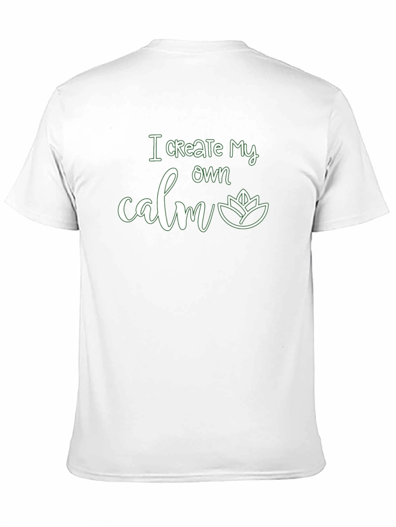 I Create My Own Calm Graphic T-Shirt