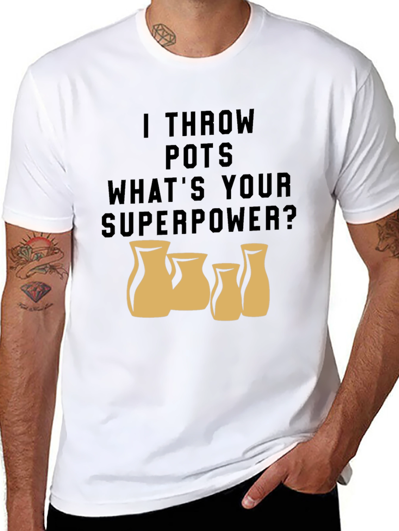 I Throw Pots - Whats Your Superpower T-Shirt