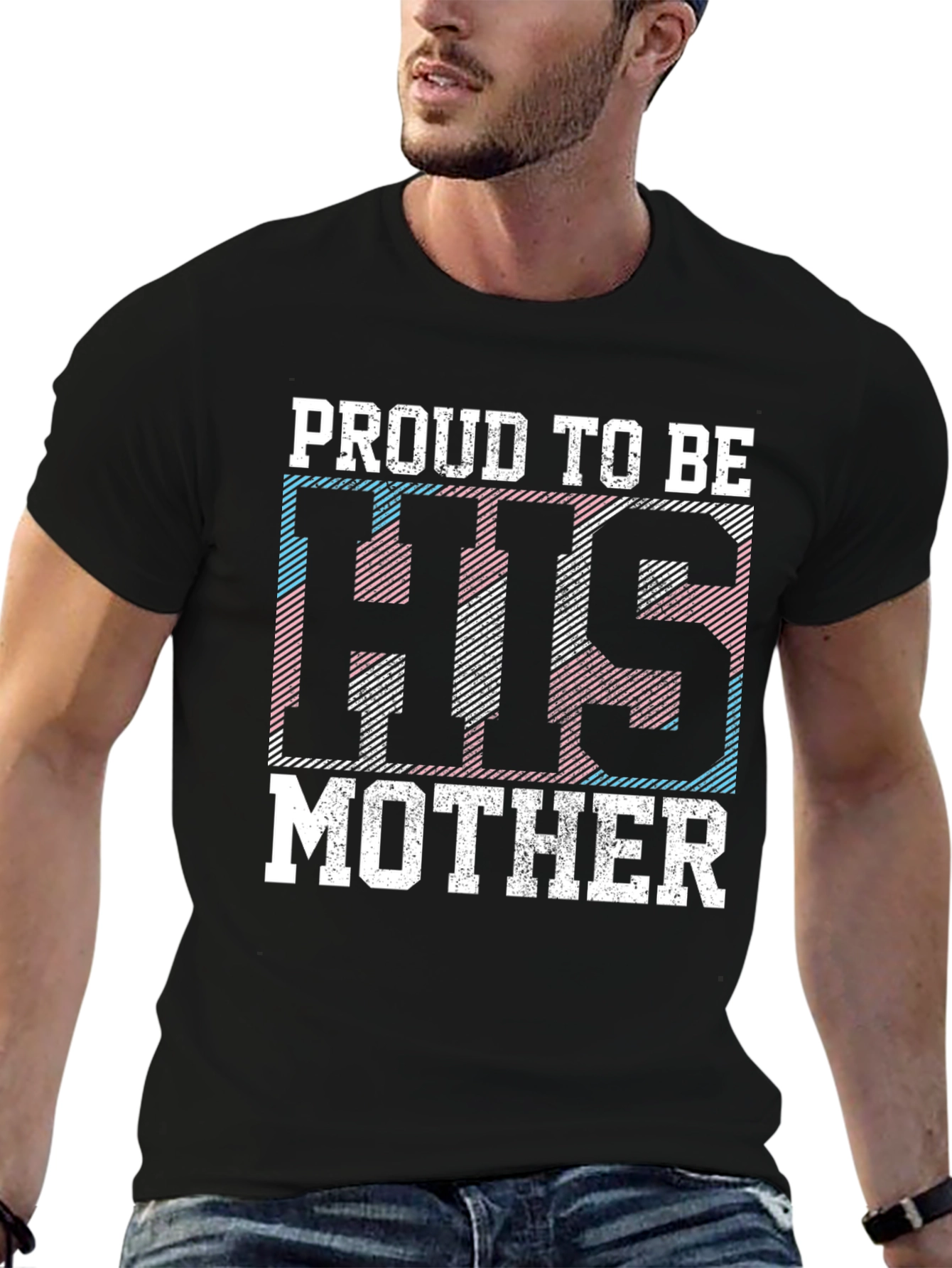 Proud to Be His Mother Transgender T-Shirt