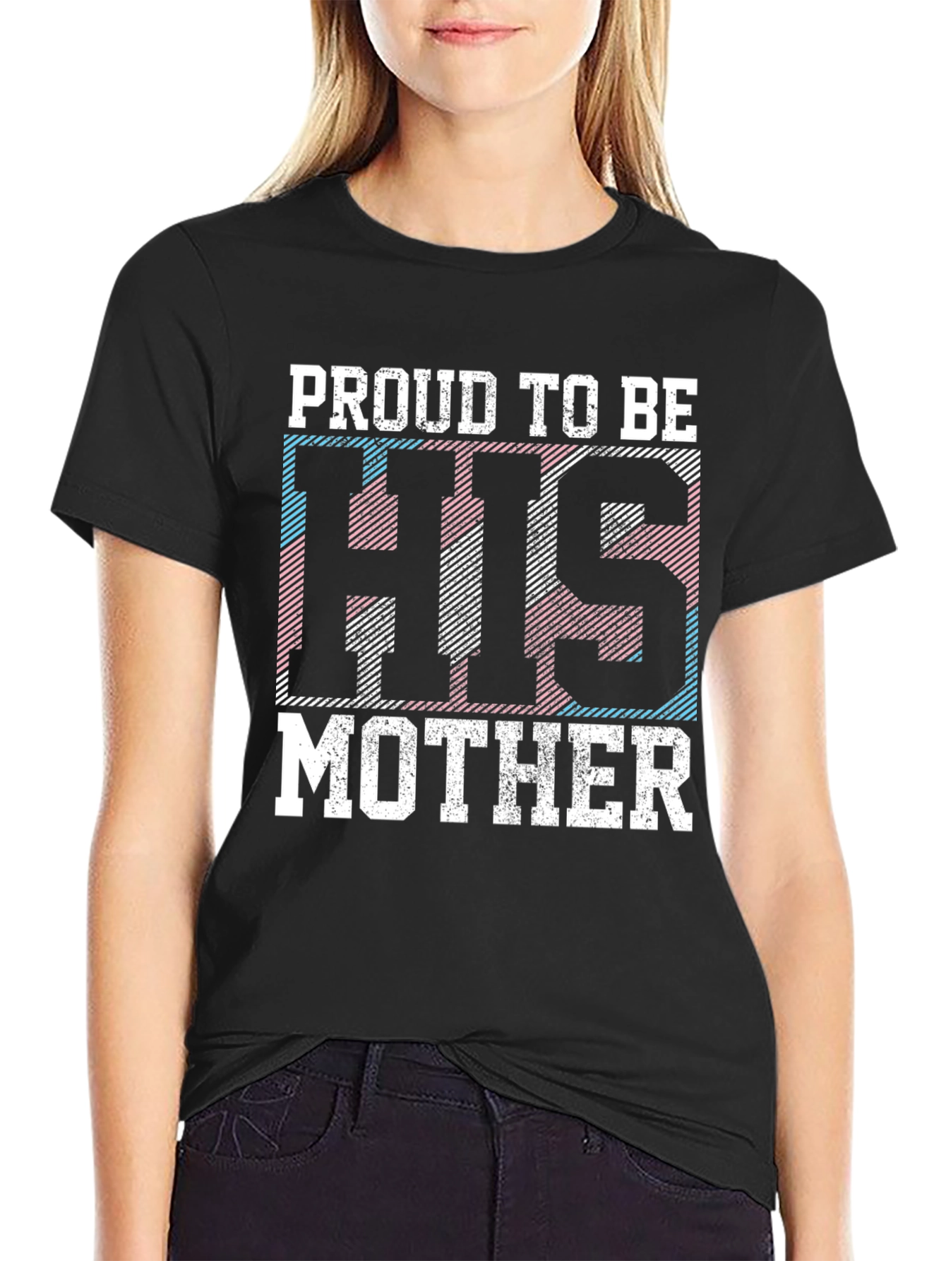 Proud to Be His Mother Transgender T-Shirt