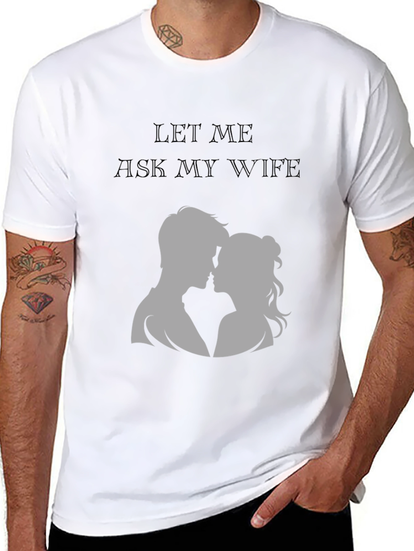 Let Me Ask My Wife T-Shirt - Husband Gift