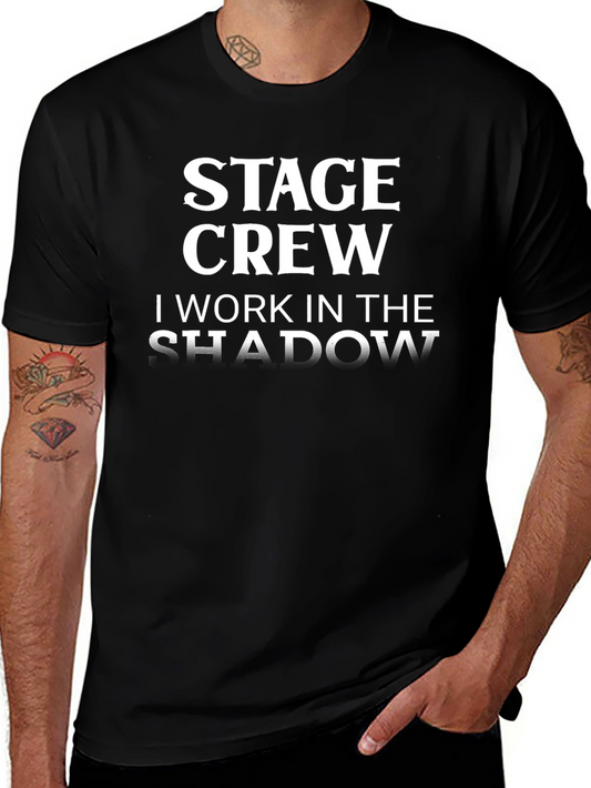 Stage Crew: Work In The Shadow - Black T-Shirt