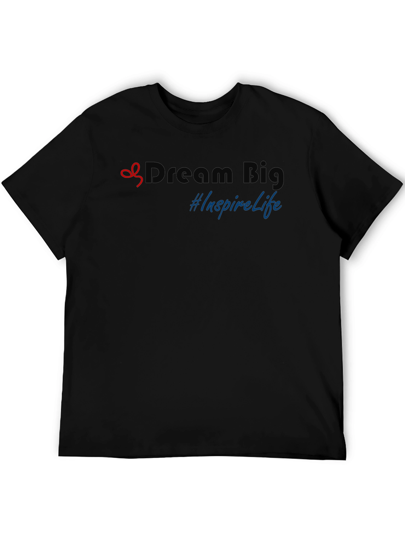 Dream Big Graphic Tee - Inspire Life in Style