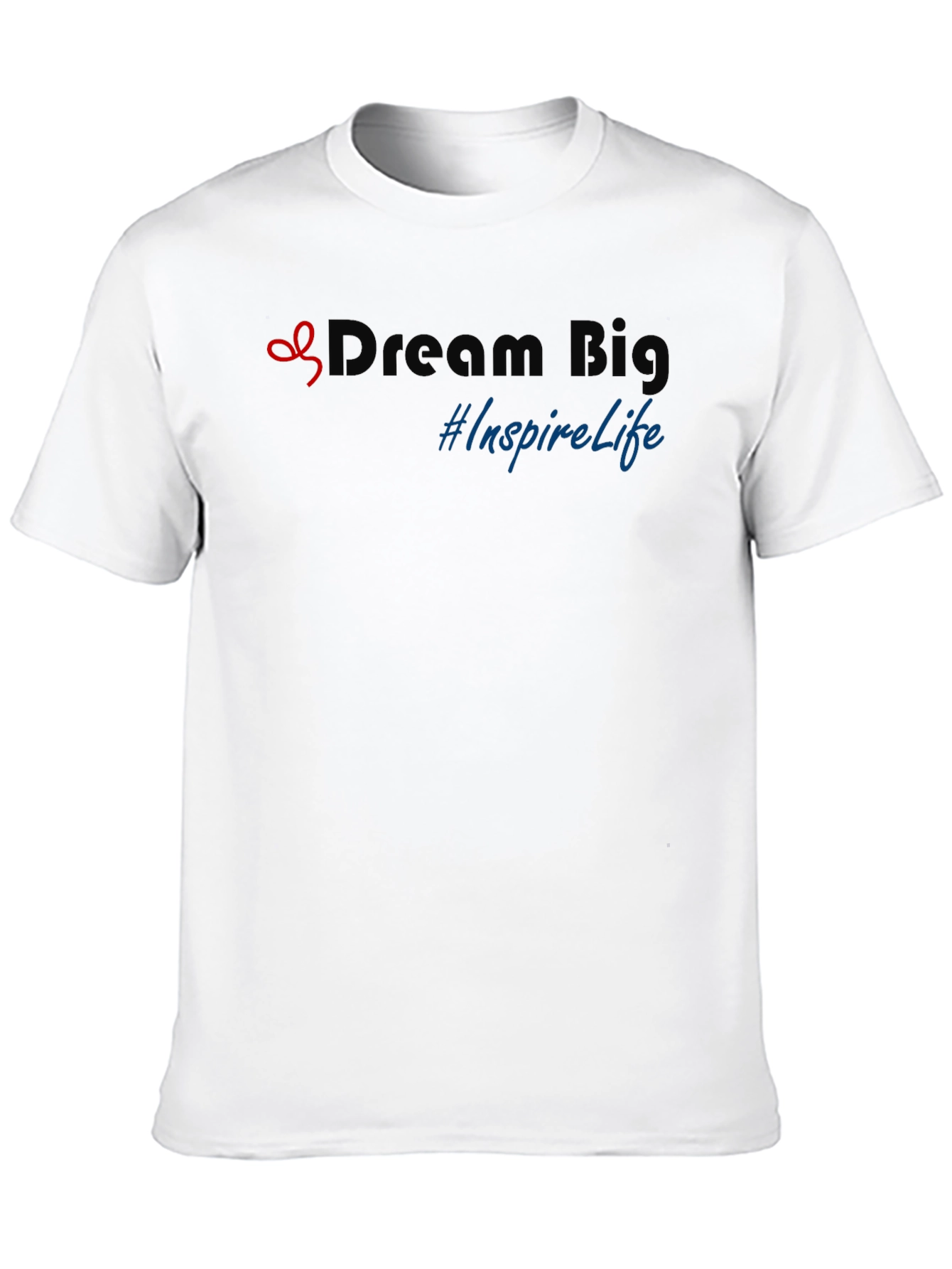 Dream Big Graphic Tee - Inspire Life in Style