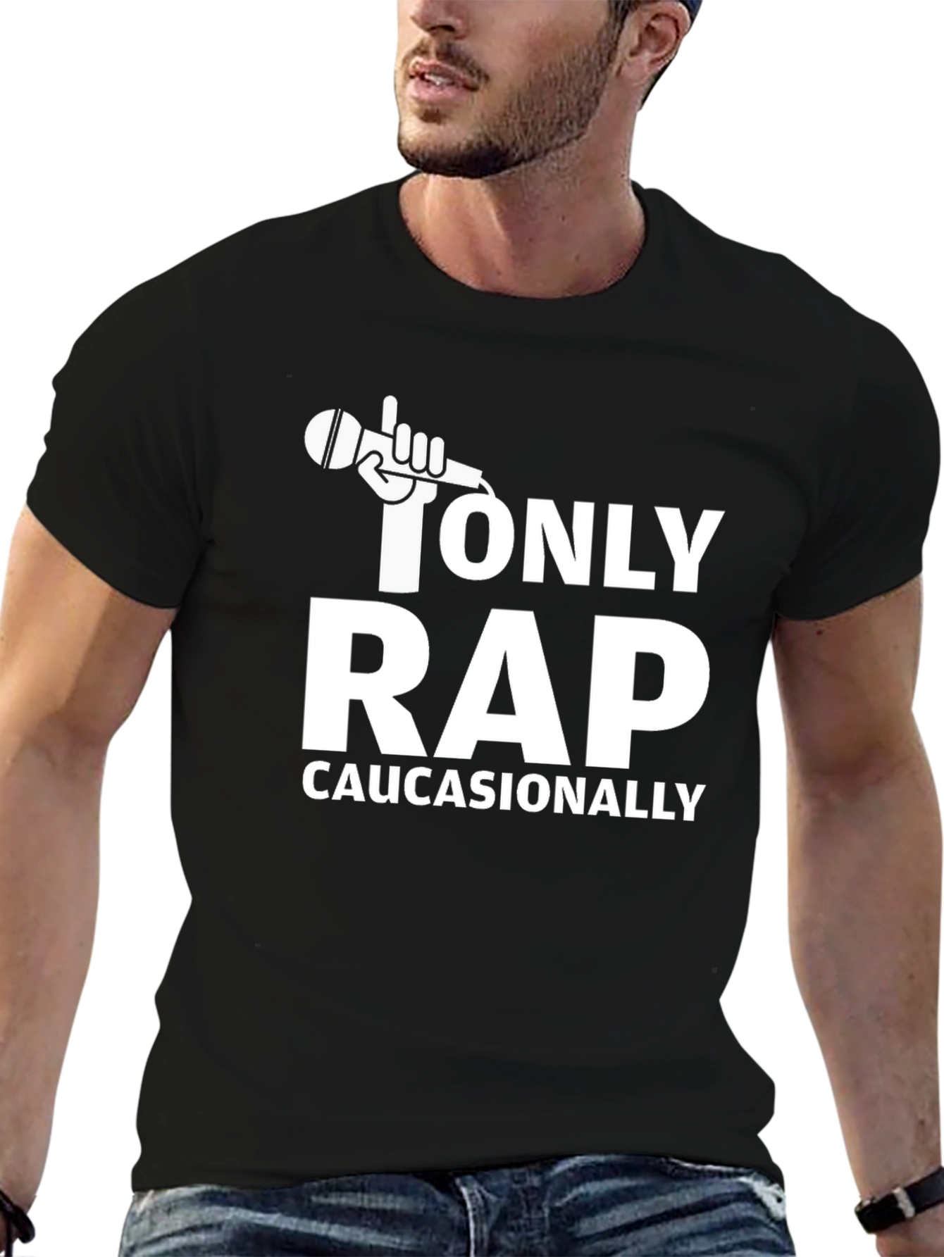 Only Rap Caucasionally Graphic T-Shirt