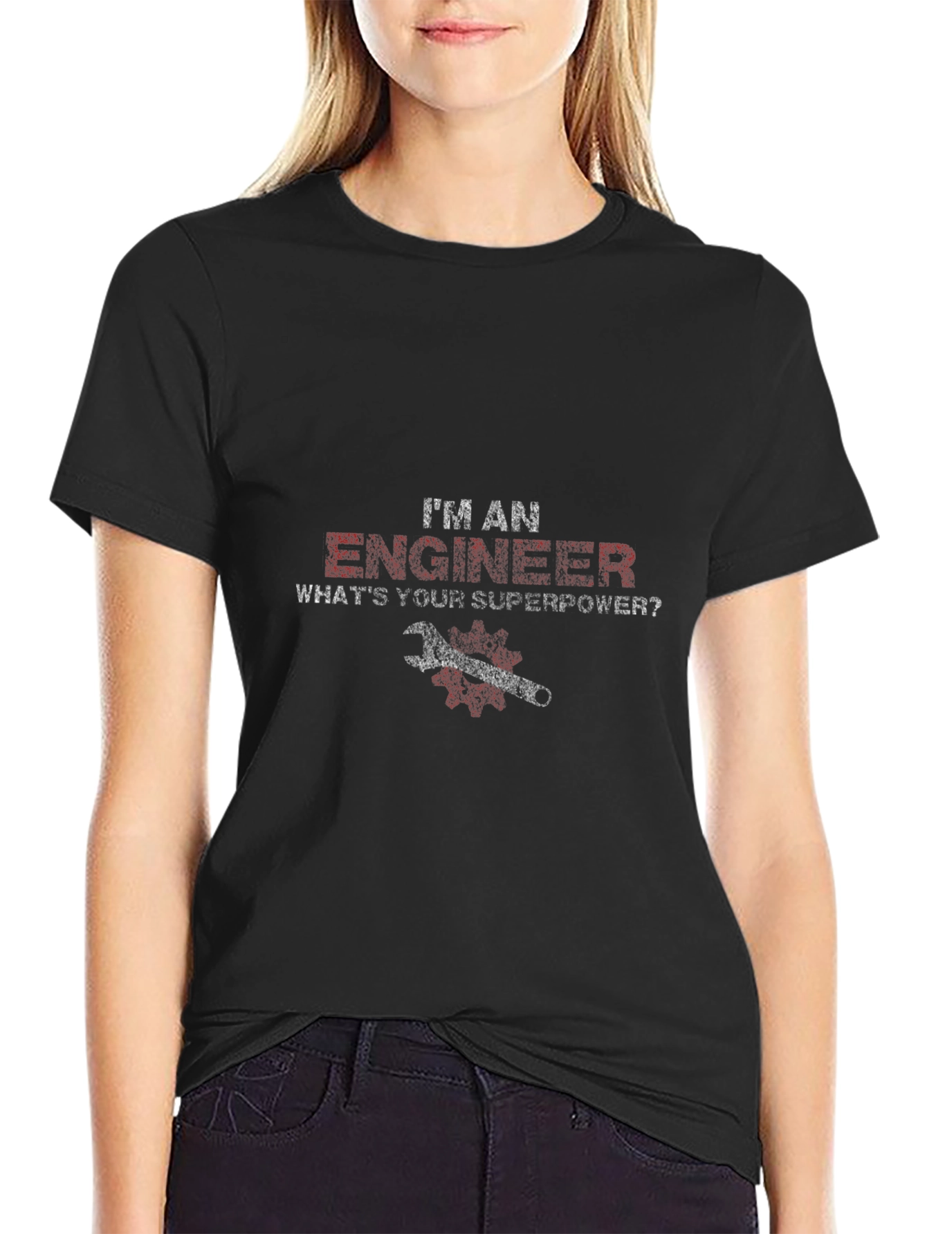 Im An Engineer Whats Your Superpower T-Shirt