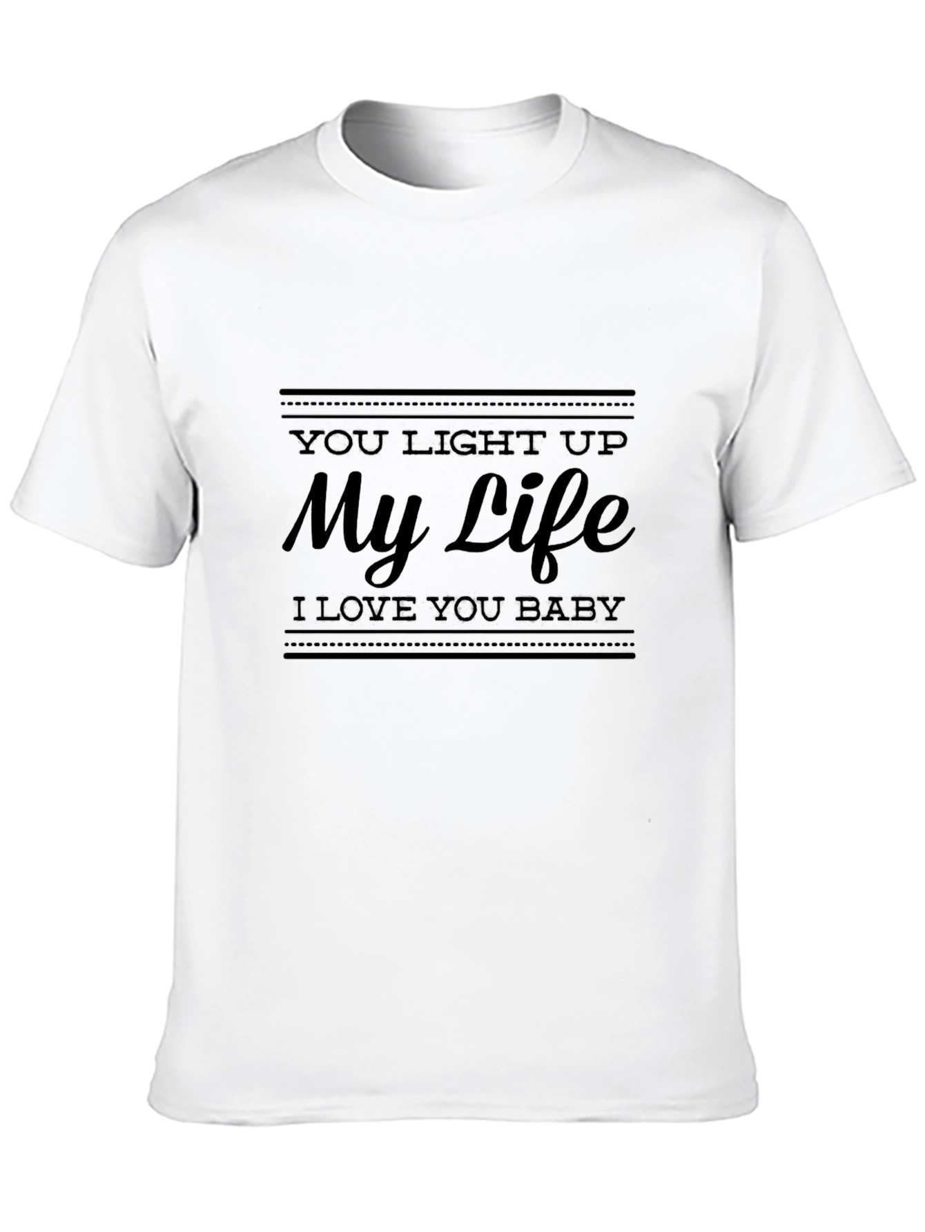You Light Up My Life Black T-Shirt