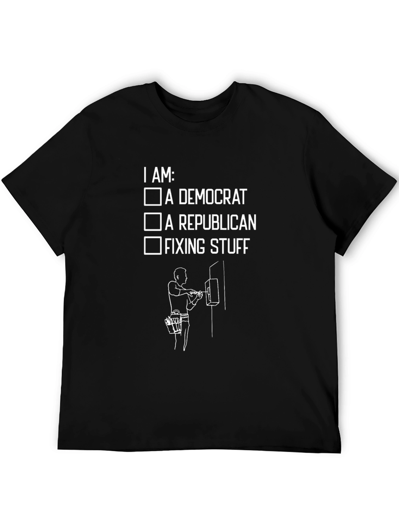 I am Fixing Stuff T-Shirt - Electrician Funny Tee