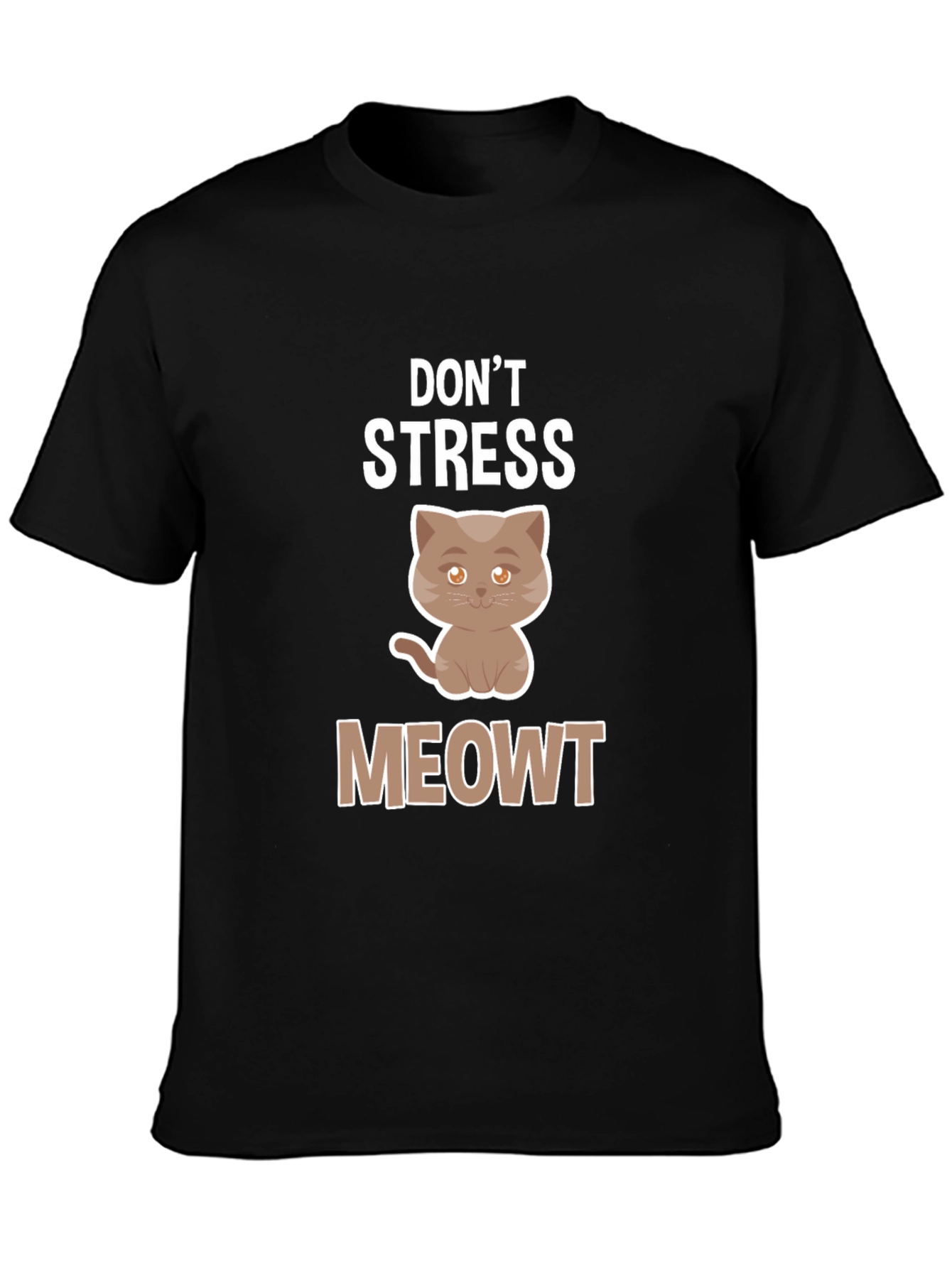 Dont Stress Meowt T-Shirt