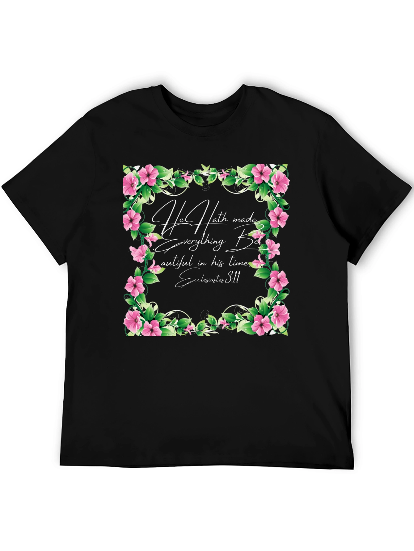 Floral Scripture T-Shirt - Beautiful in His Time