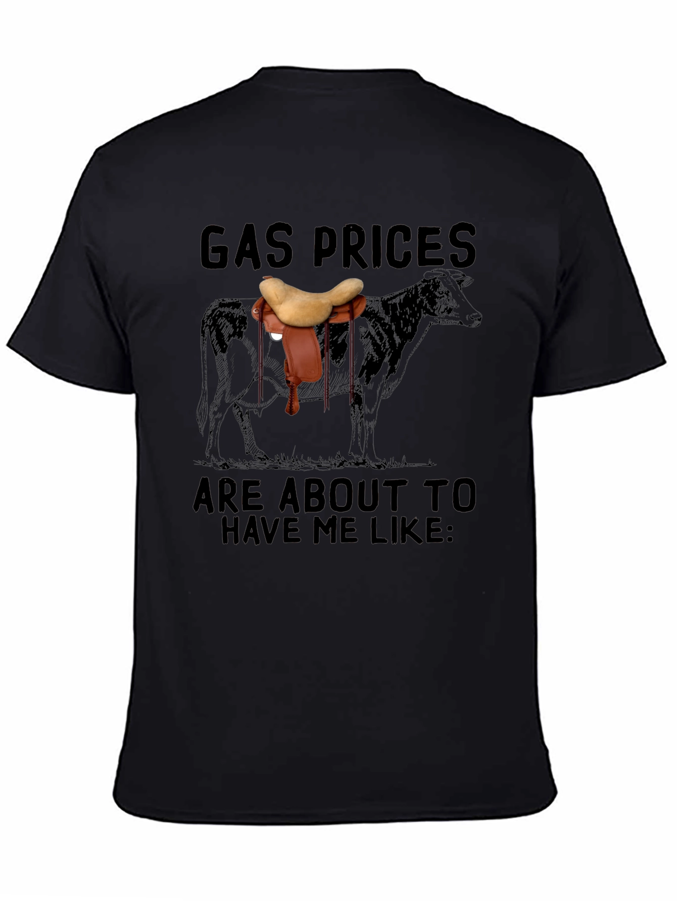 Gas Prices Cow Saddle T-Shirt